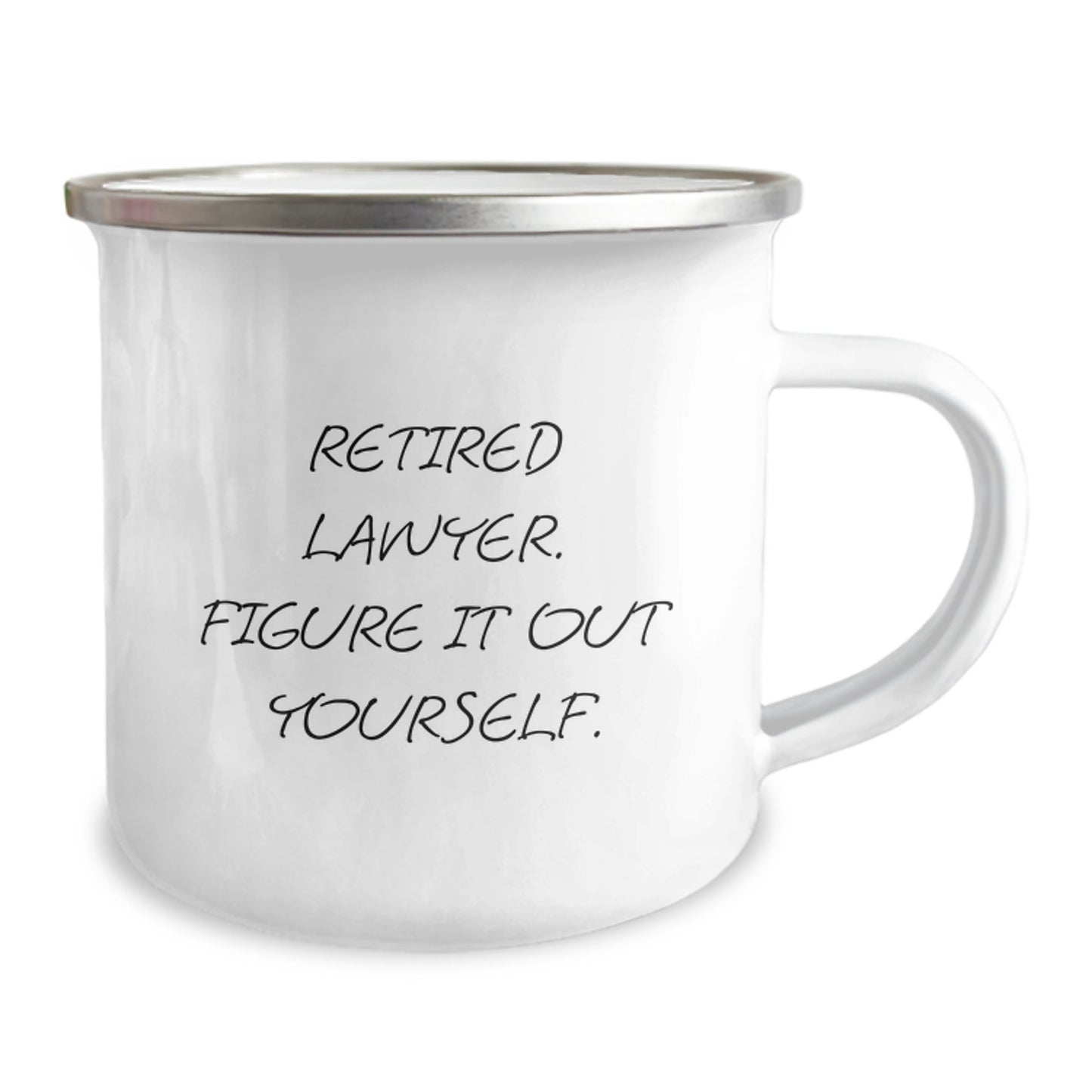 Funny Lawyer Gifts from Friends - 'Retired Lawyer. Figure It Out Yourself.' Inscribed Camping Mug for Lawyer Graduation - Image 2