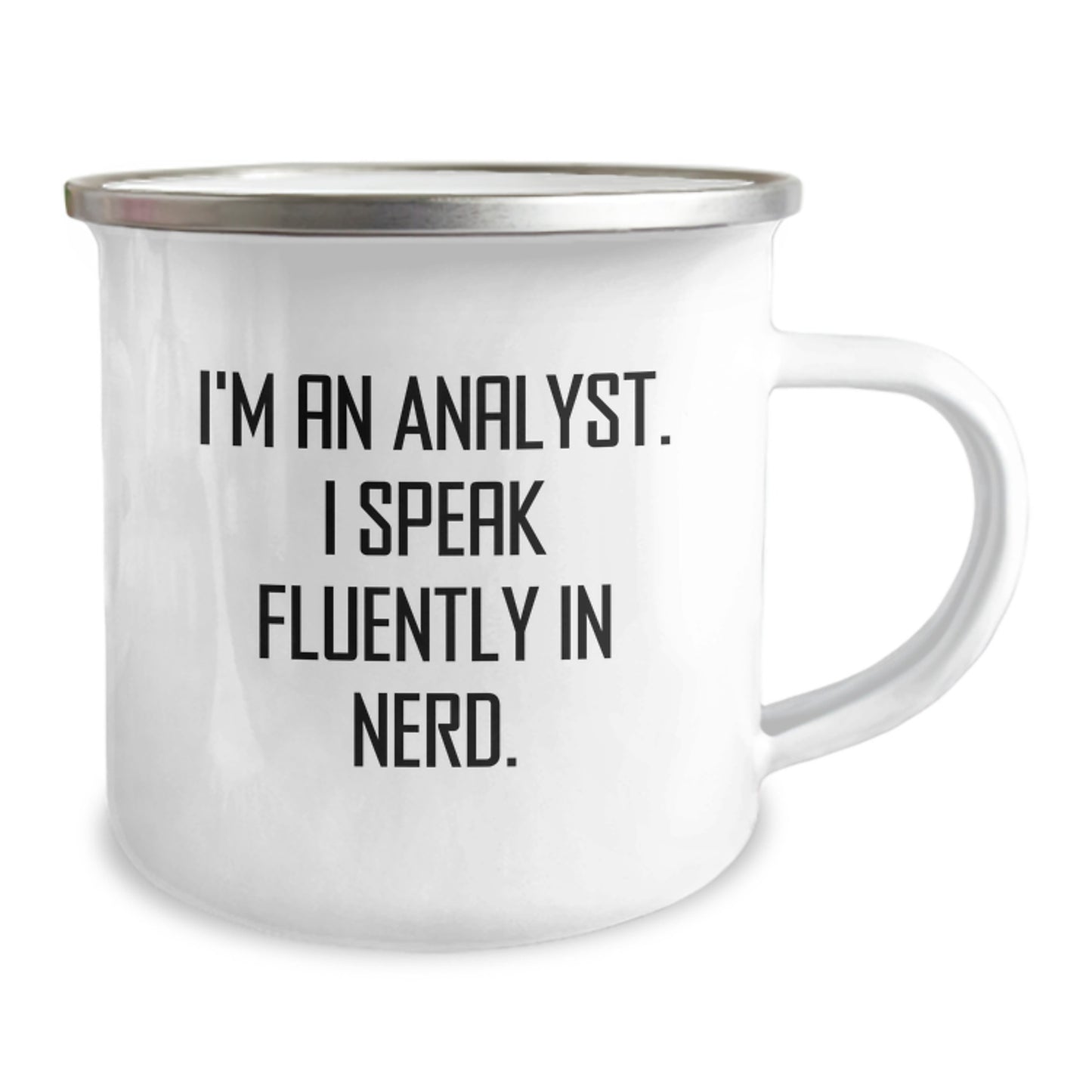 Funny Analyst Gifts for Graduation, I'm An Analyst. I Speak Fluently In genius., Camping Mug for Men, Women, Friends, Coworkers, Family, Gifts from Coworkers, Gifts for Analyst Friends - Image 2