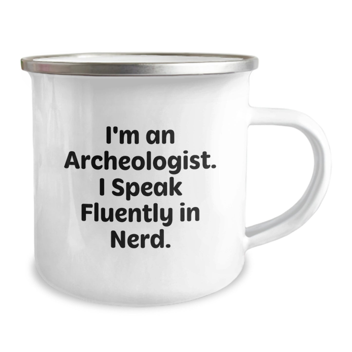 Funny Archeologist Christmas Unique Gifts for Men - I'm An Archeologist. I Speak Fluently In genius. Camping Mug Gifts from Friends - Image 2