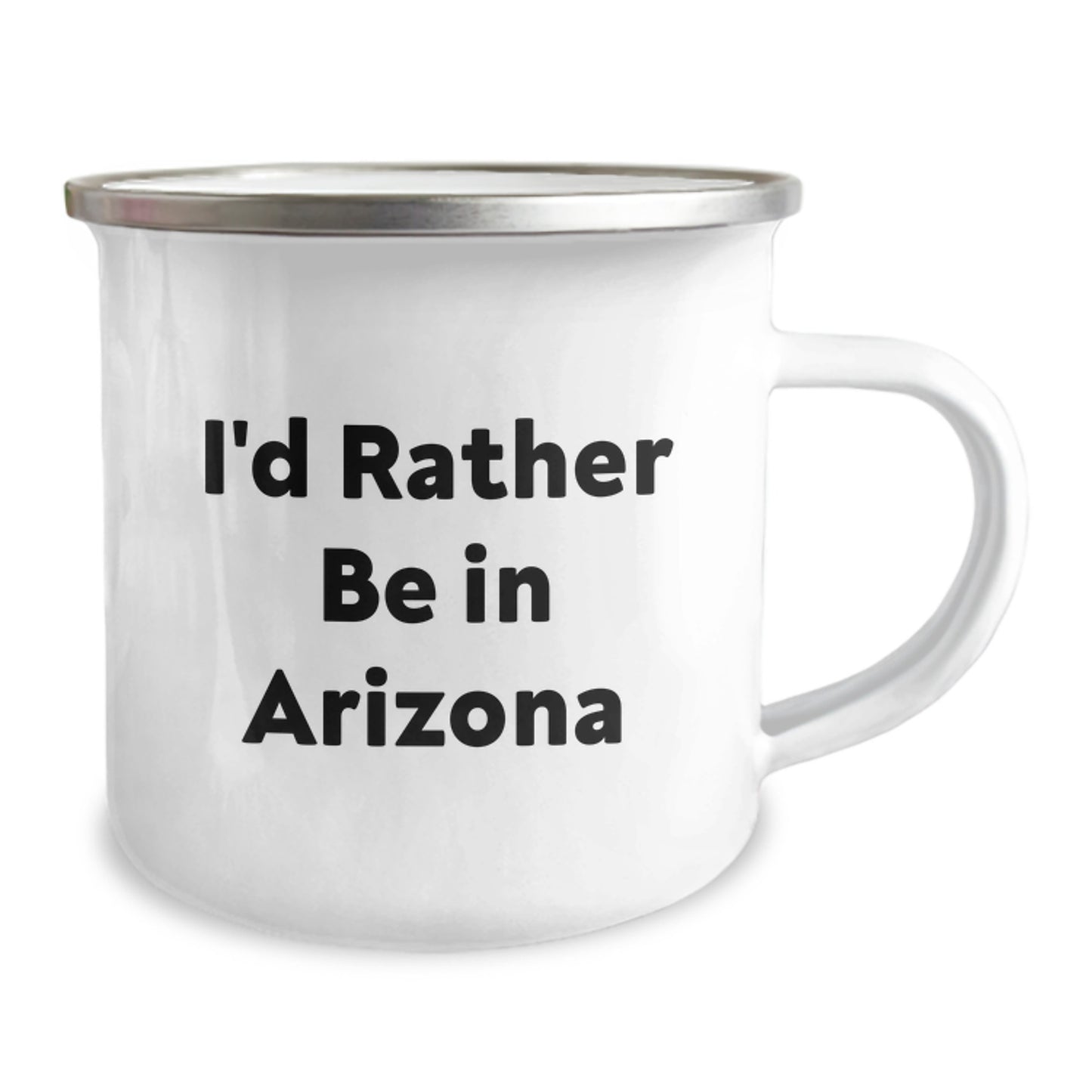 Funny Arizona Gifts, Unique Camping Mug, I'd Rather Be In Arizona, Gifts from Family - Image 2