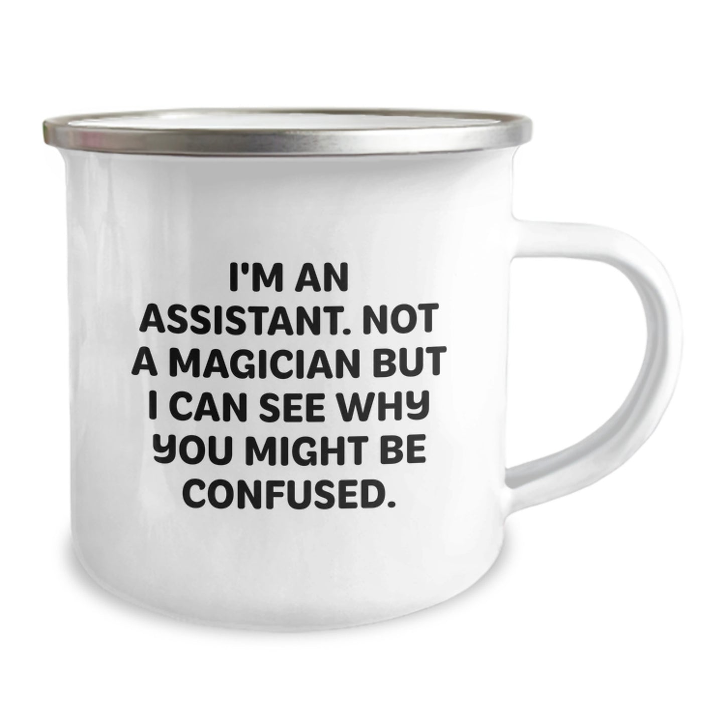 Funny Assistant Gifts for Men, I'm An Assistant Not A Magician, 12 oz Stainless Steel Camping Mug, Birthday Unique Gifts from Friends, Coworkers - Image 2