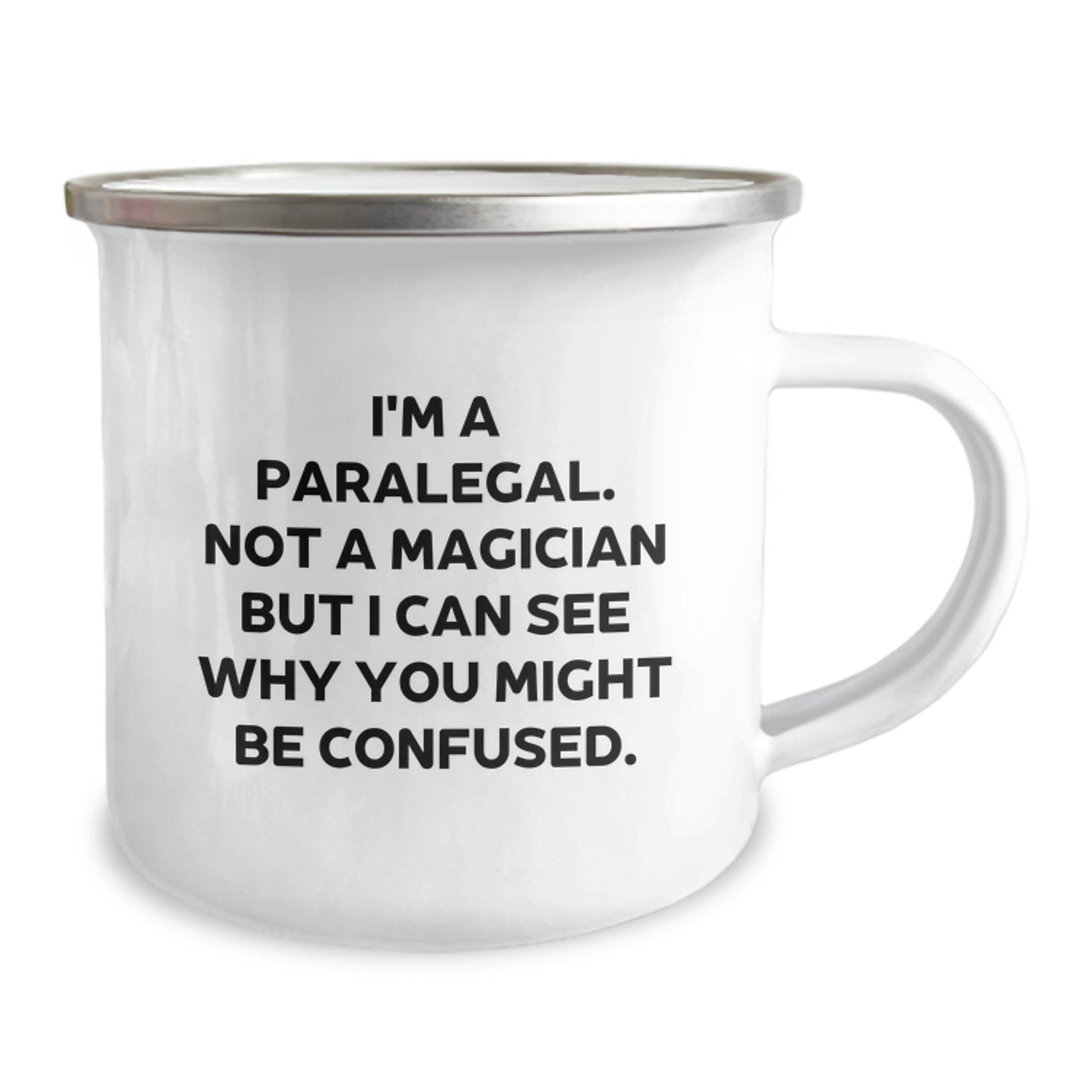Gifts from Friends for Paralegal - Funny Quote Camping Mug, 12 oz Stainless Steel with Enamel Finish, Perfect for Graduation Unique Gifts - Image 2
