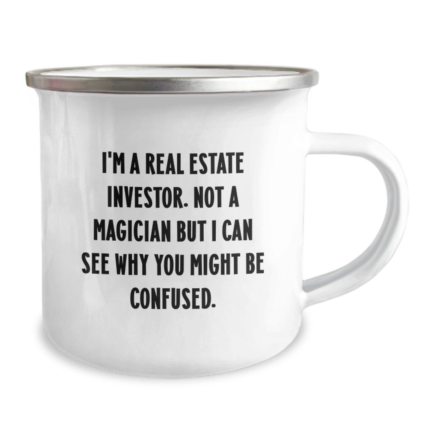 Real Estate Investor Gifts for Men, Funny Camping Mug for Graduation - Gifts from Friends to Colleagues, 'I'm Not a Magician, But I Can See Why You Might Be Confused.' - Image 2