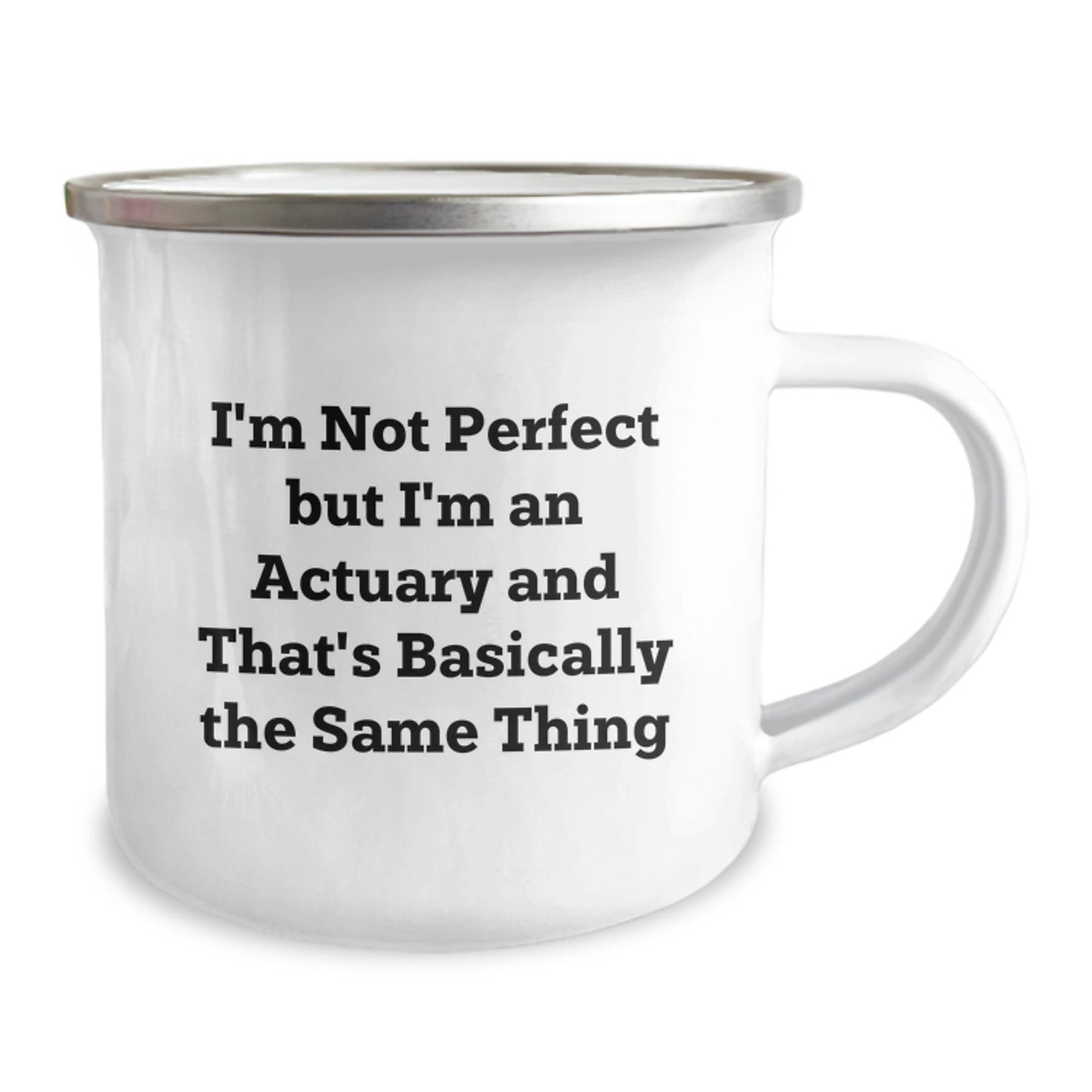 Funny Actuary Gifts from Friends - I'm Not Perfect Camping Mug for Graduation, Perfect for Actuary Men and Women - Image 2