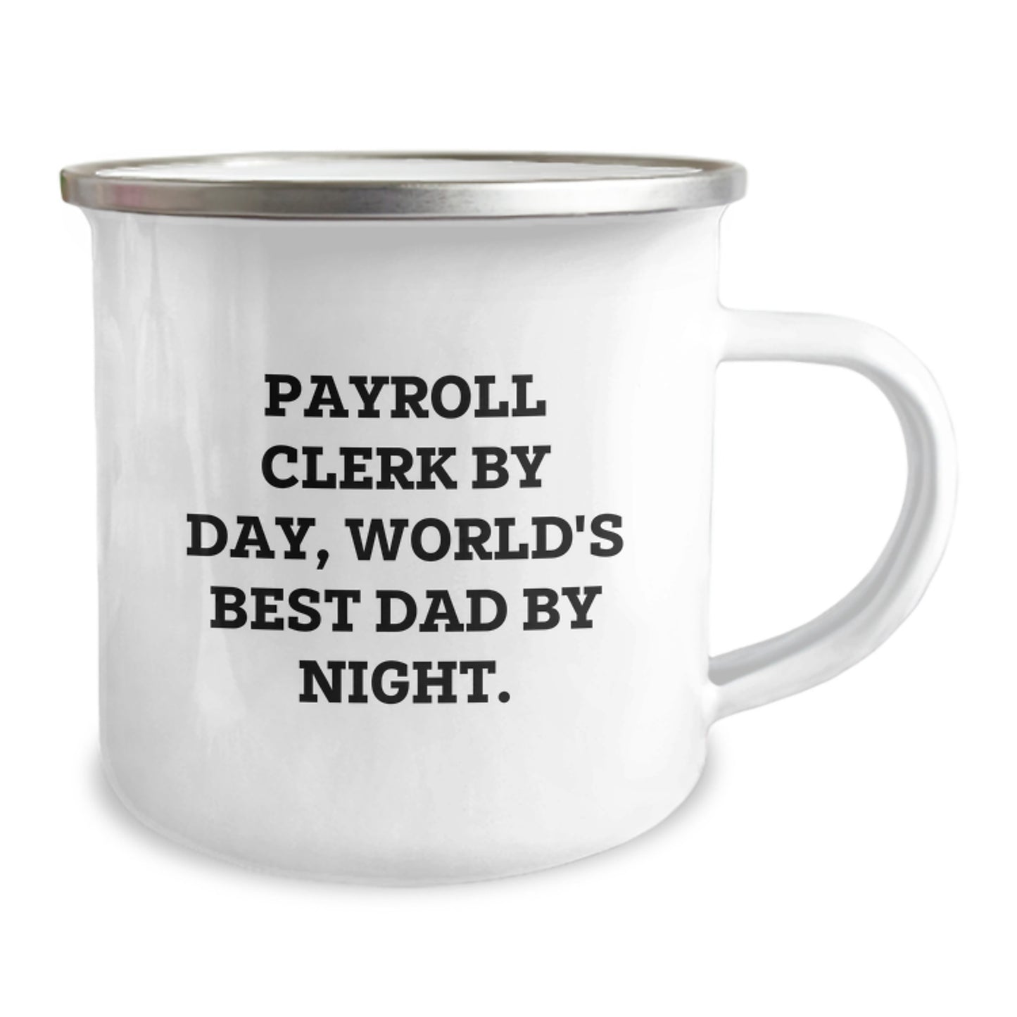 Payroll Clerk Gifts from Men - Funny Camping Mug for Payroll Clerk By Day, World's Best Dad By Night. Graduation Unique Gifts for Payroll Clerk - Image 2