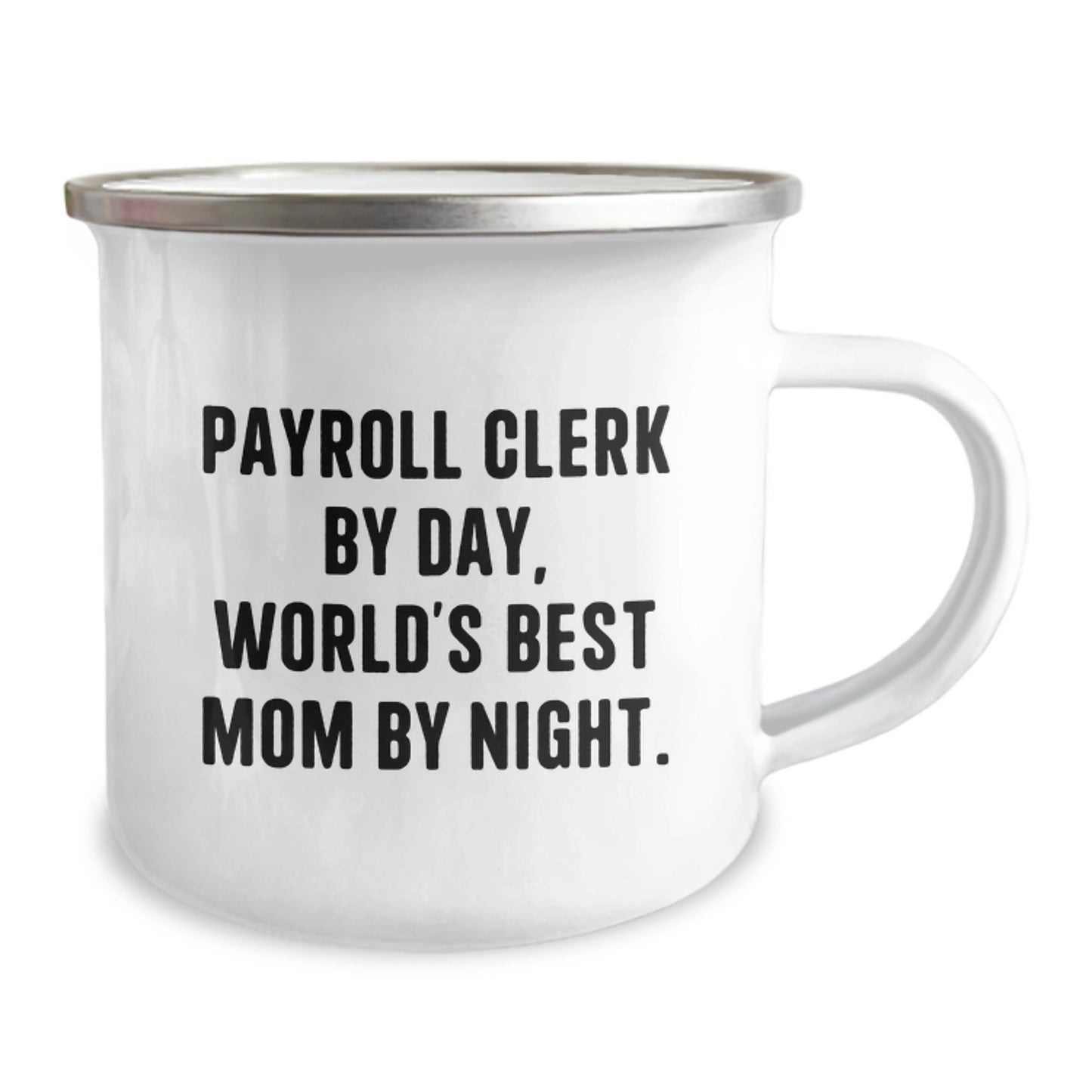 Payroll Clerk Gifts from Friends - Funny Camping Mug, Payroll Clerk By Day, World's Best Mom By Night. Christmas Unique Gifts - Image 2