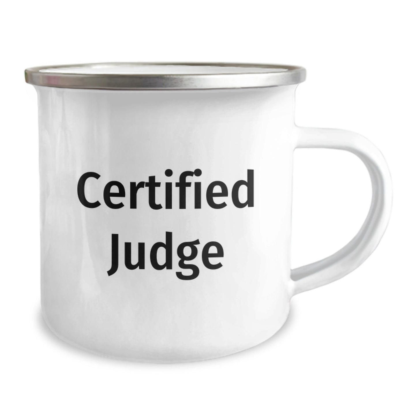 Funny Judge Quote Camping Mug, Gifts from Friends for Birthday, 12 oz Stainless Steel with Enamel Finish, Judge Gifts for Men or Women - Image 2