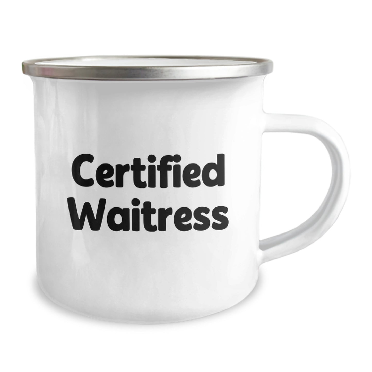 Funny Certified Waitress Birthday Unique Gifts for Coworkers Camping Mug, Gifts from Men to Female Waitresses, 12 oz Stainless Steel Enamel Finish - Image 2