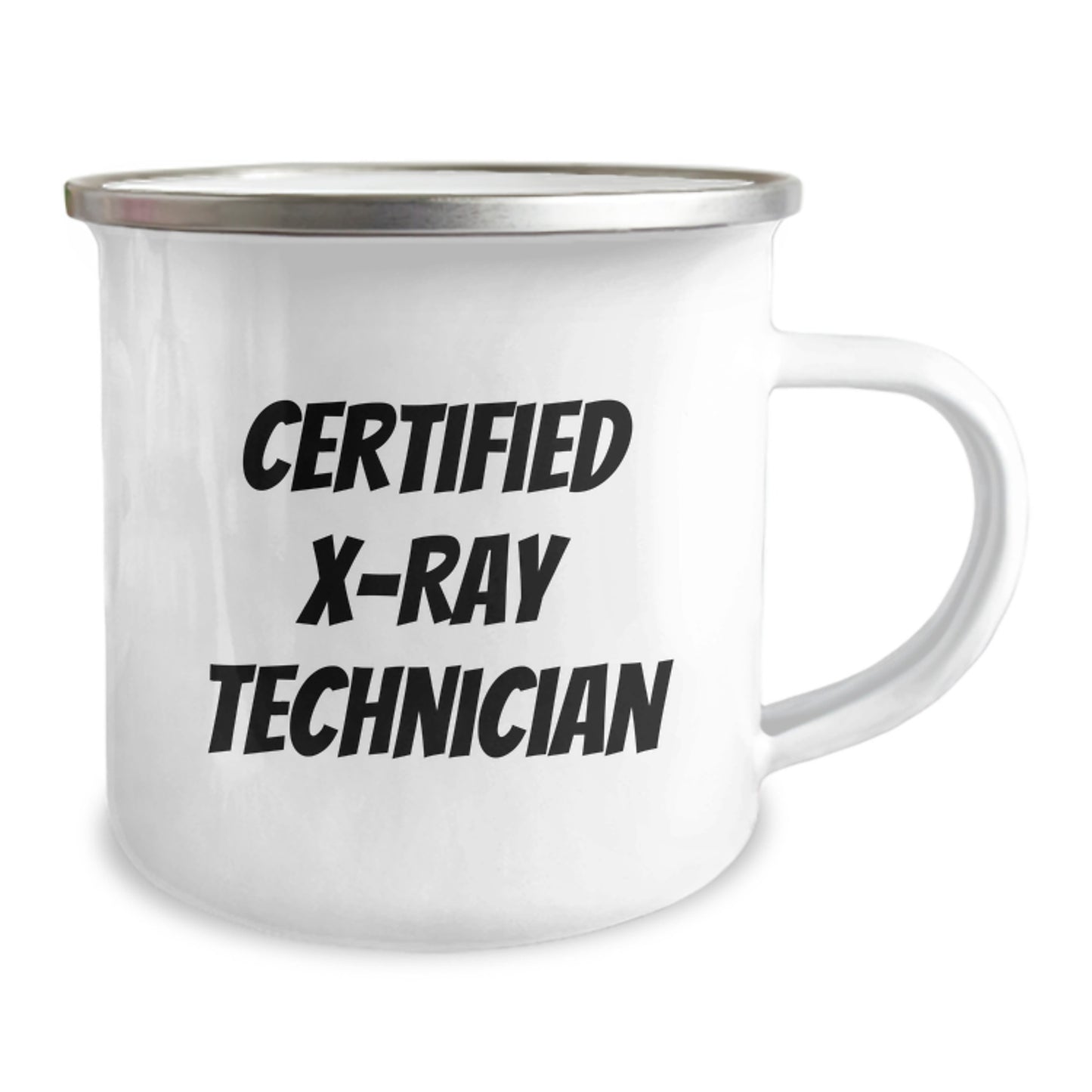 Funny X-Ray Technician Gifts for Men, Women, or Coworkers - Certified X-ray Technician Camping Mug for Graduation, Unique Gifts from Family, Friends, or Coworkers - Image 2