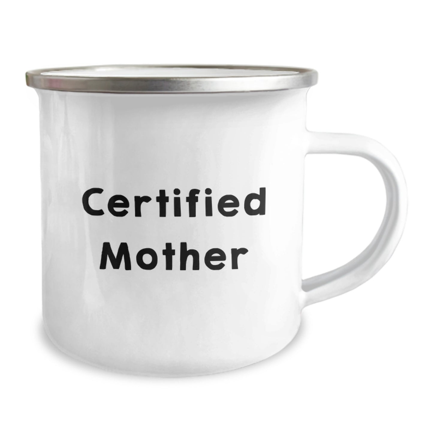 Funny Gifts from Mom for Mother, Birthday Unique Gifts for Mom, Camping Mug - Certified Mother Quote - Image 2