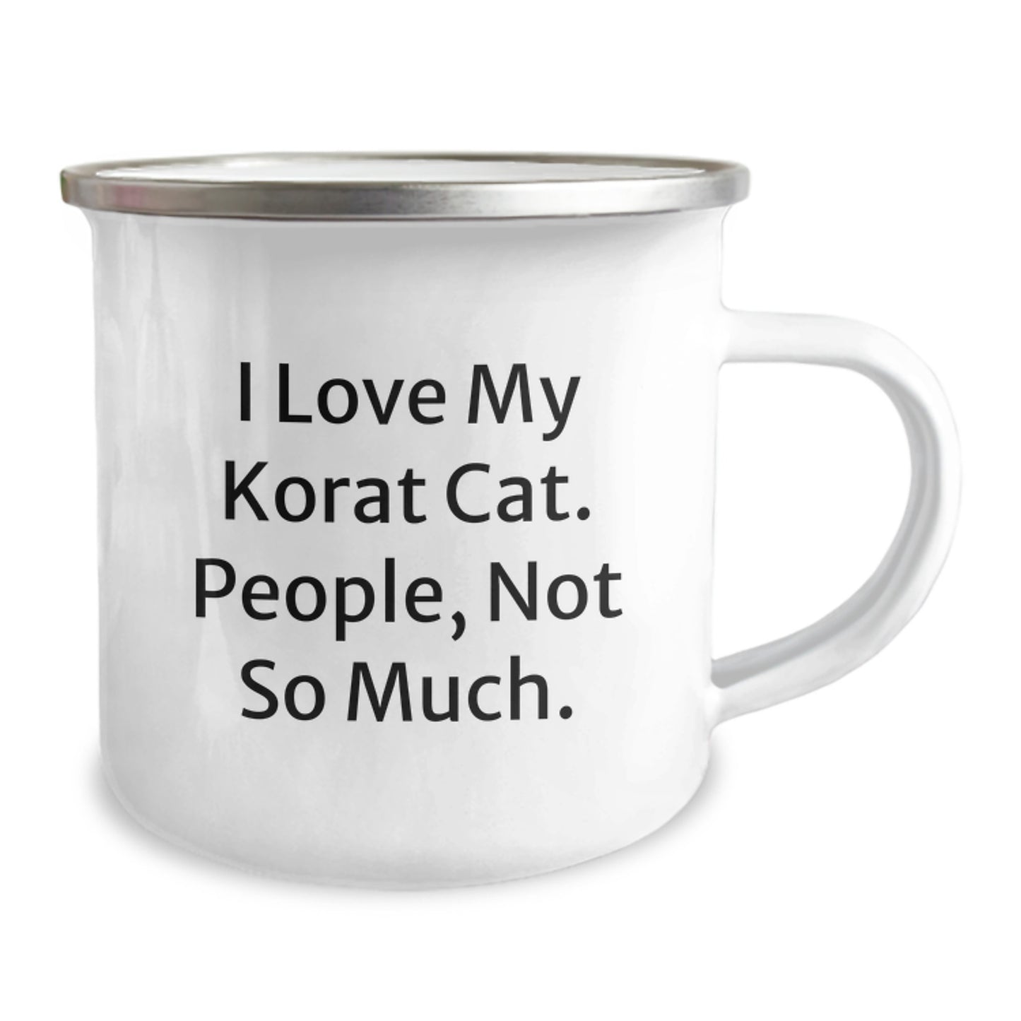 Unique Korat Cat Camping Mug, Funny Korat Cat Gifts for Birthday, Gifts from Men - 'I Love My Korat Cat. People, Not So Much.' - Image 2