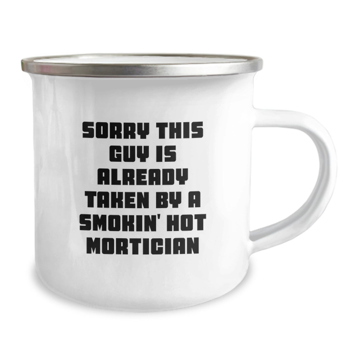 Funny Mortician Gifts from Friends for Men Camping Mug - Sorry This Guy Is Already Taken - Image 2