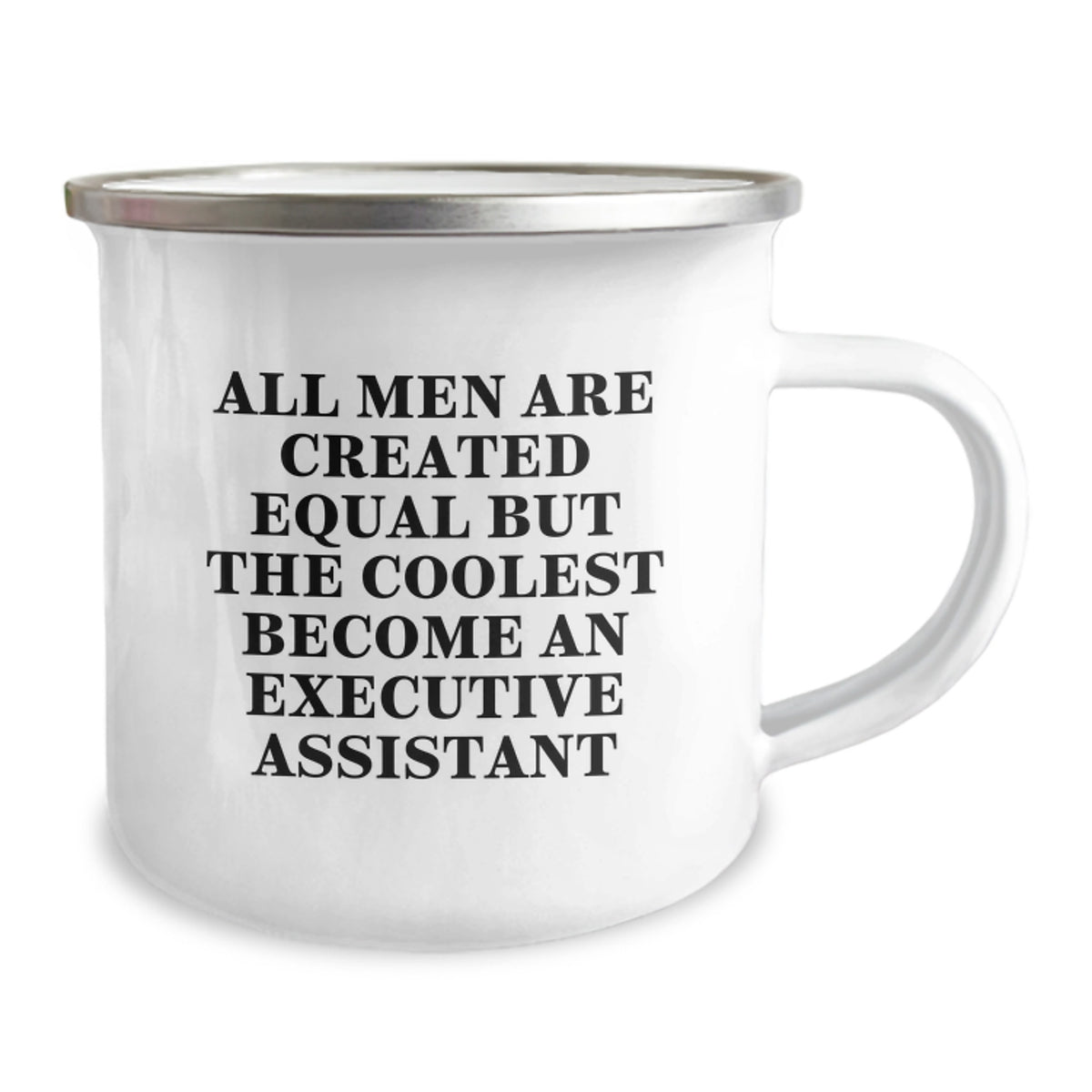 Funny Executive Assistant Gifts for Men - Camping Mug, Unique Father's Day Unique Gifts from Friends, 'All Men Are Created Equal But The Coolest Become An Executive Assistant' Quote - Image 2