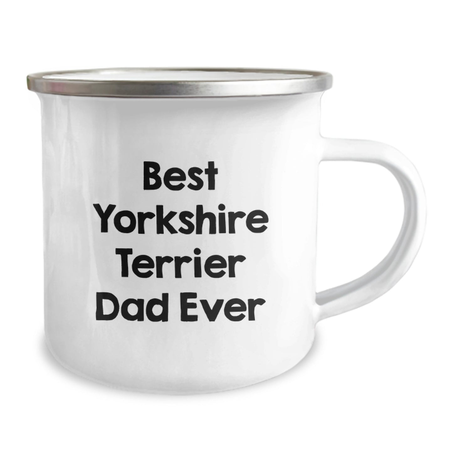 Yorkshire Terrier Dog Camping Mug - Funny Quote 'Best Yorkshire Terrier Dad Ever' Gifts from Men to Yorkshire Terrier Dog Lovers on Valentine's - Image 2