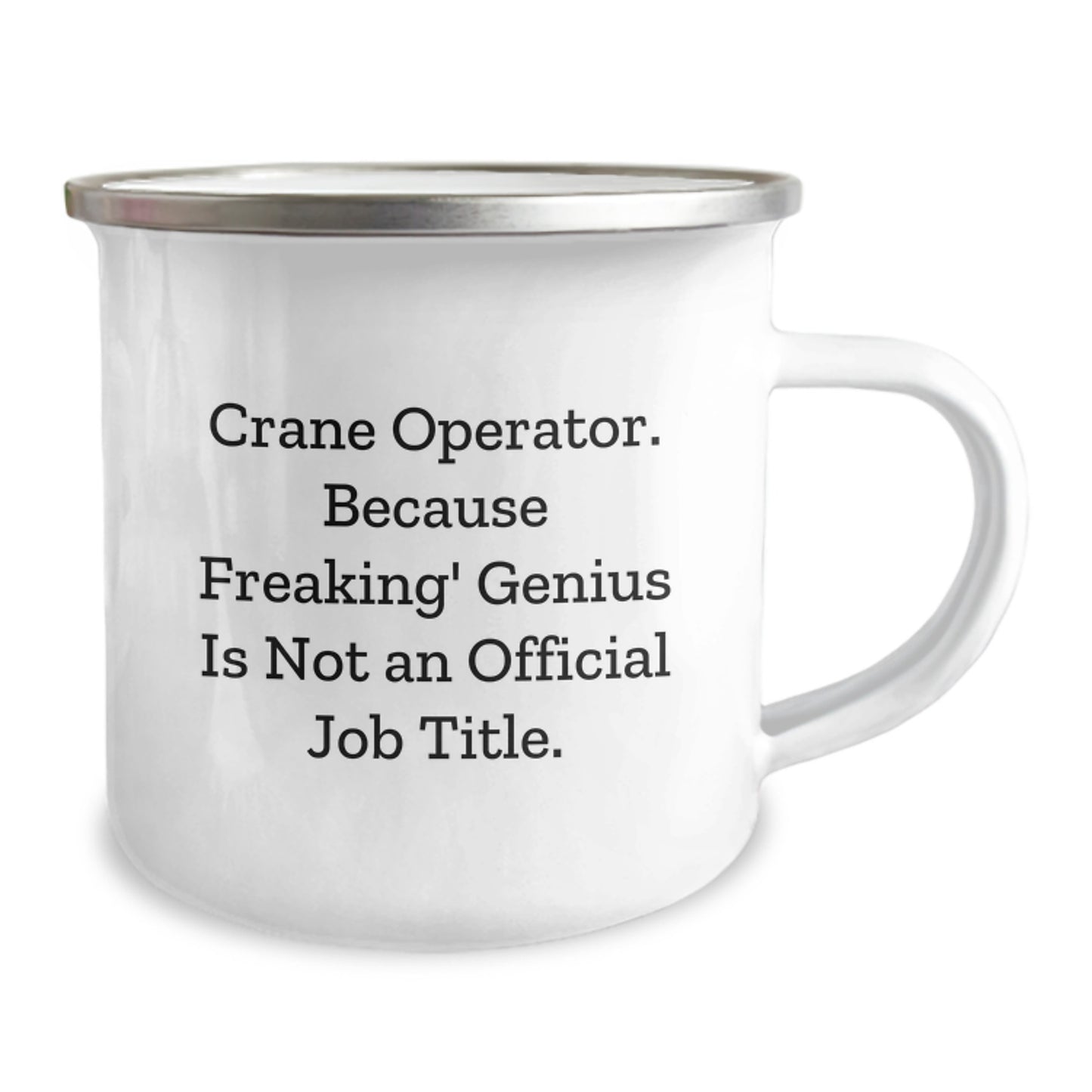 Funny Crane Operator Gifts for Men, Unique Graduation Unique Gifts from Friends, 'Crane Operator. Because Freaking' genius Is Not An Official Job Title.' Camping Mug - Image 2