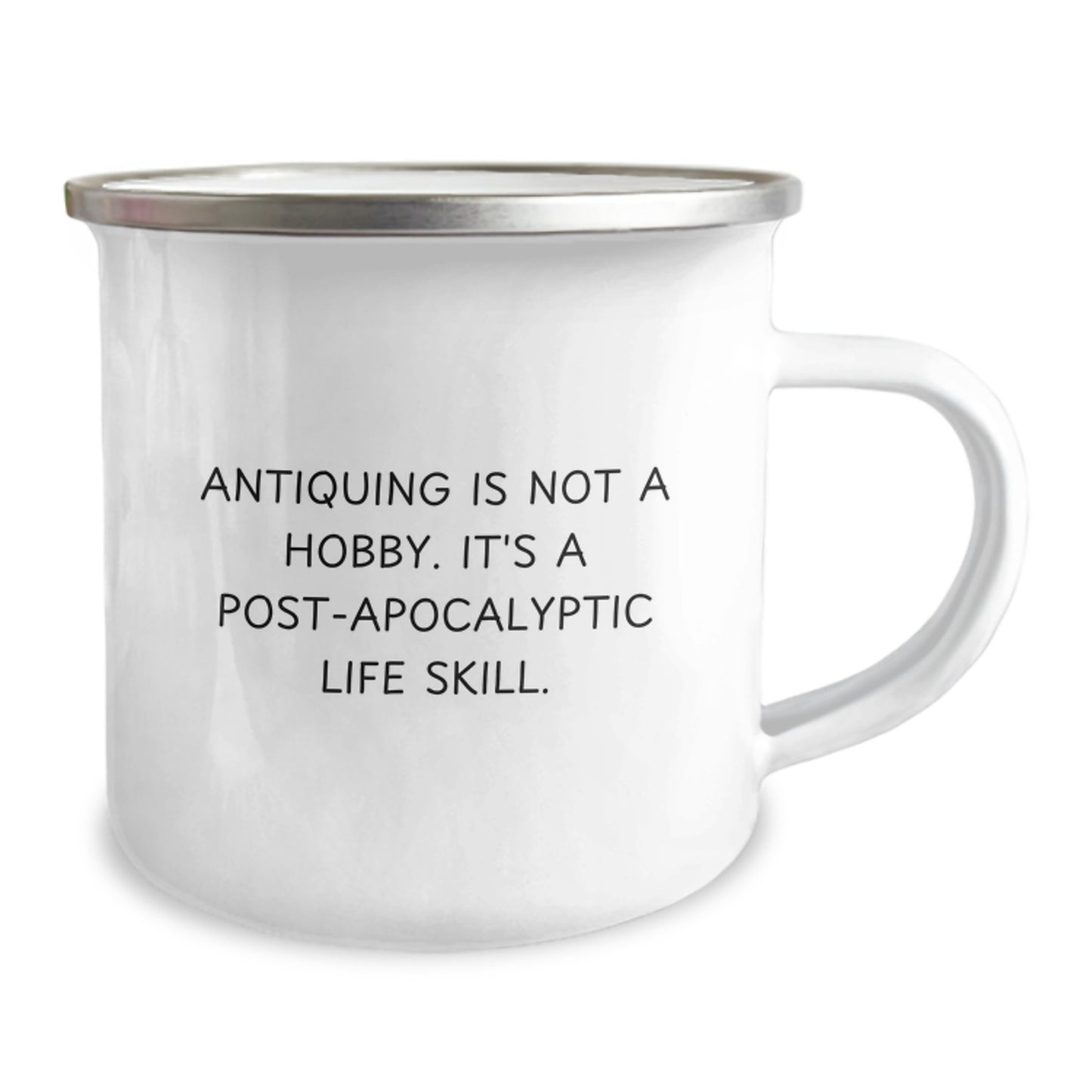 Gifts from Friends and Family - Antiquing Camping Mug for Post-apocalyptic Life Skill Enthusiasts, Funny Quote, Perfect for Christmas Unique Gifts - Image 2