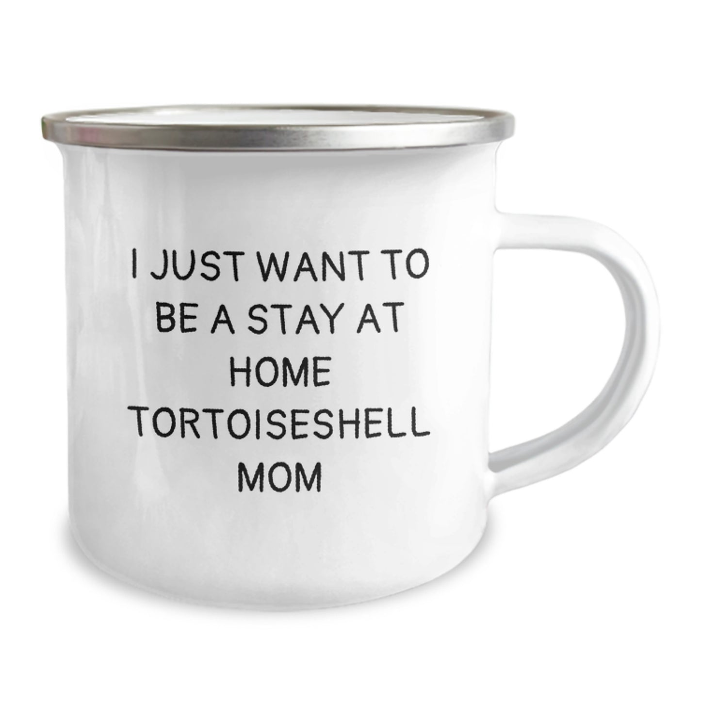 Tortoiseshell Cat Mom Gifts from Friends to Family, I Just Want To Be, 12 oz Camping Mug for Graduation - Image 2