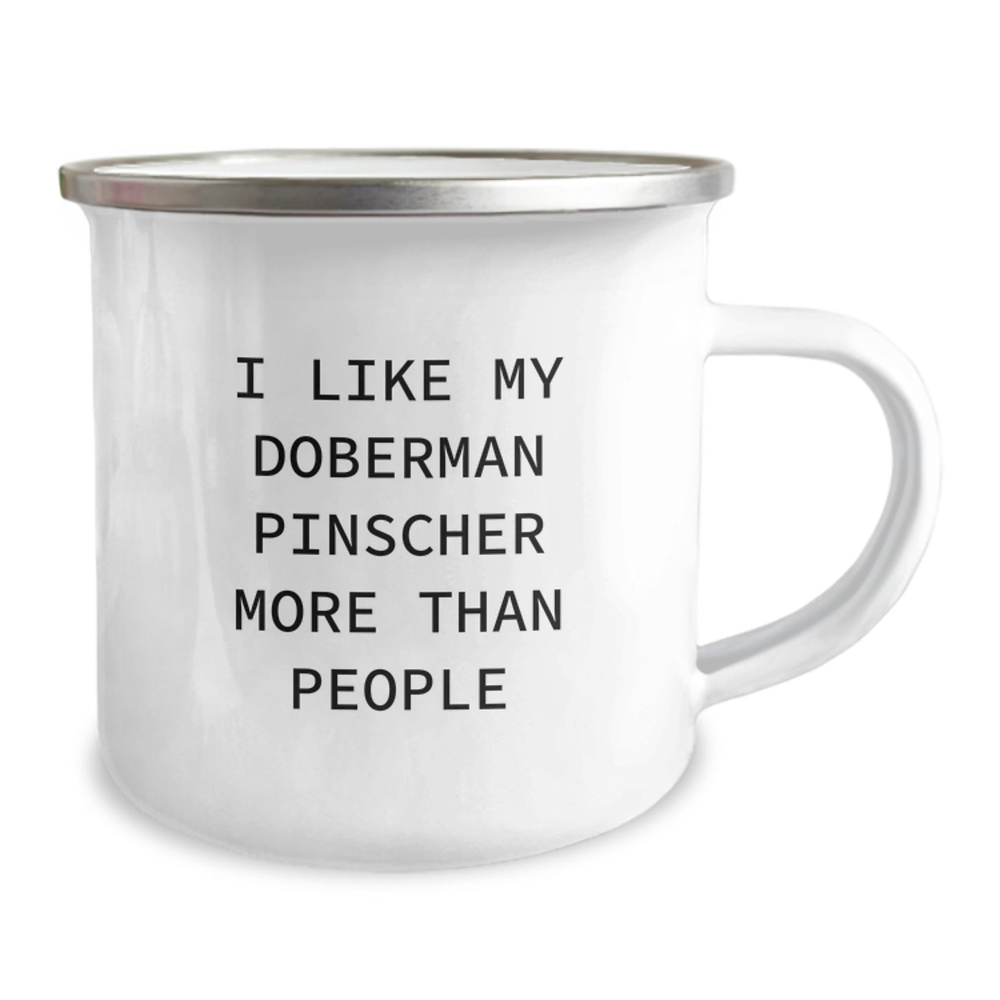 Doberman Pinscher Dog Lovers Funny Camping Mug, Gifts from Friends for Doberman Pinscher Dog, I Like My Doberman Pinscher More Than People, Graduation Unique Gifts - Image 2