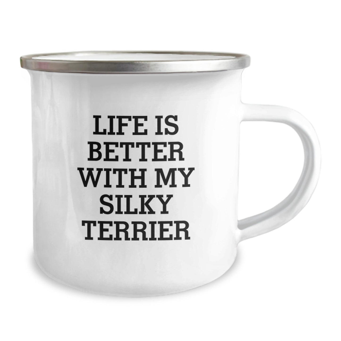 Funny Silky Terrier Dog Camping Mug Gifts from Men for Women on Valentine's Love Life Is Better With My Silky Terrier - Image 2