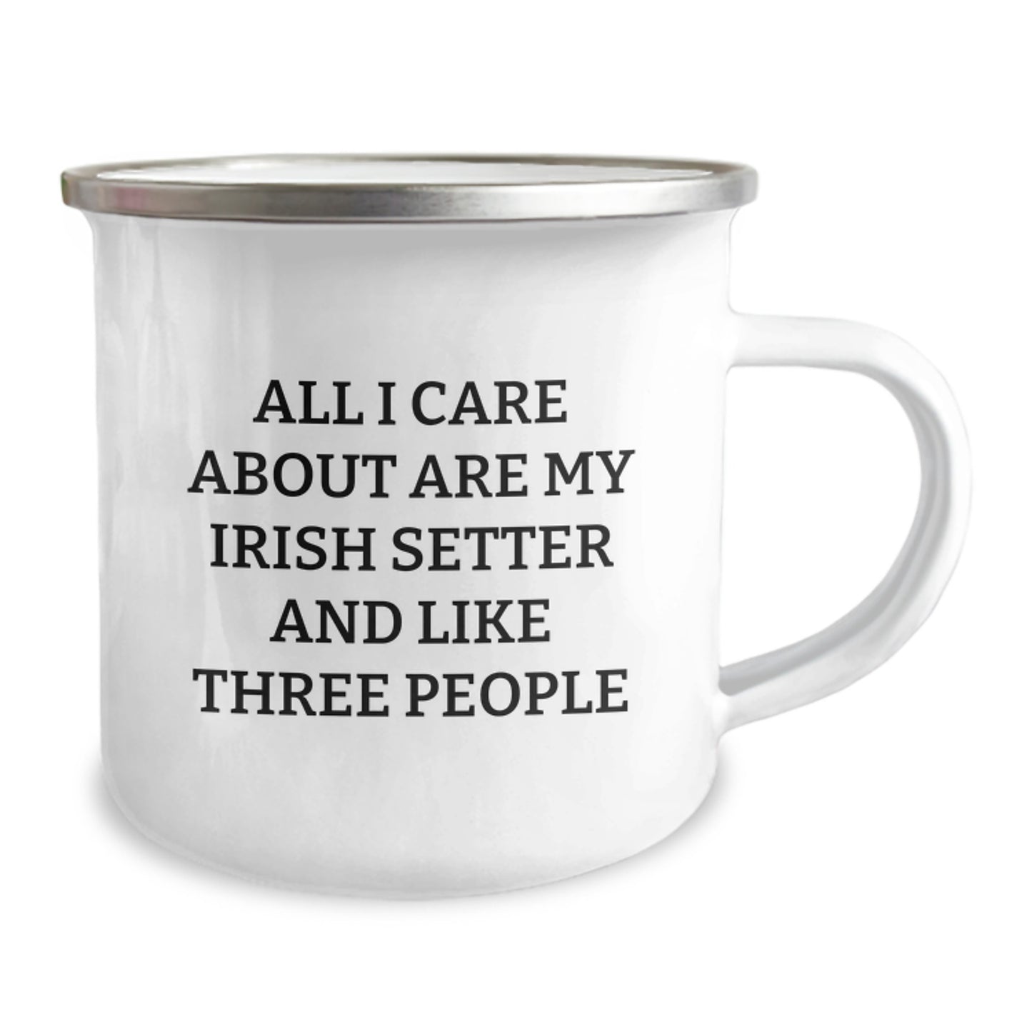 Funny Irish Setter Dog Lover Gifts from Friends for Birthday Unique Camping Mug, 'All I Care About Are My Irish Setter And Like Three People' - Image 2