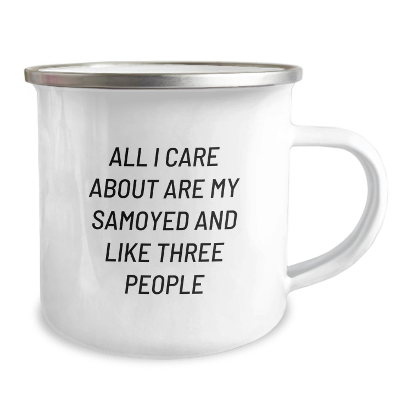 Samoyed Dog Lovers Gifts from Friends - 'All I Care About Are My Samoyed And Like Three People' Funny Birthday Camping Mug - Image 2