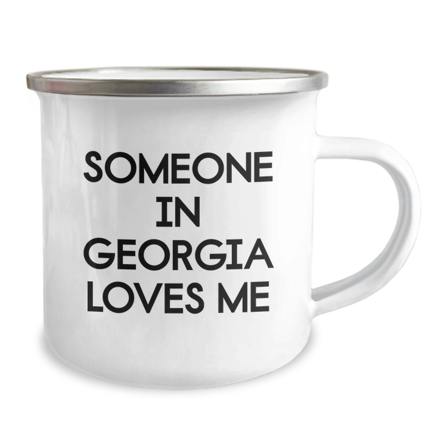 Georgia Love Camping Mug- Funny Quote for Birthday Unique Gifts from Friends, Family to Georgia Lovers- Someone In Georgia Loves Me - Image 2