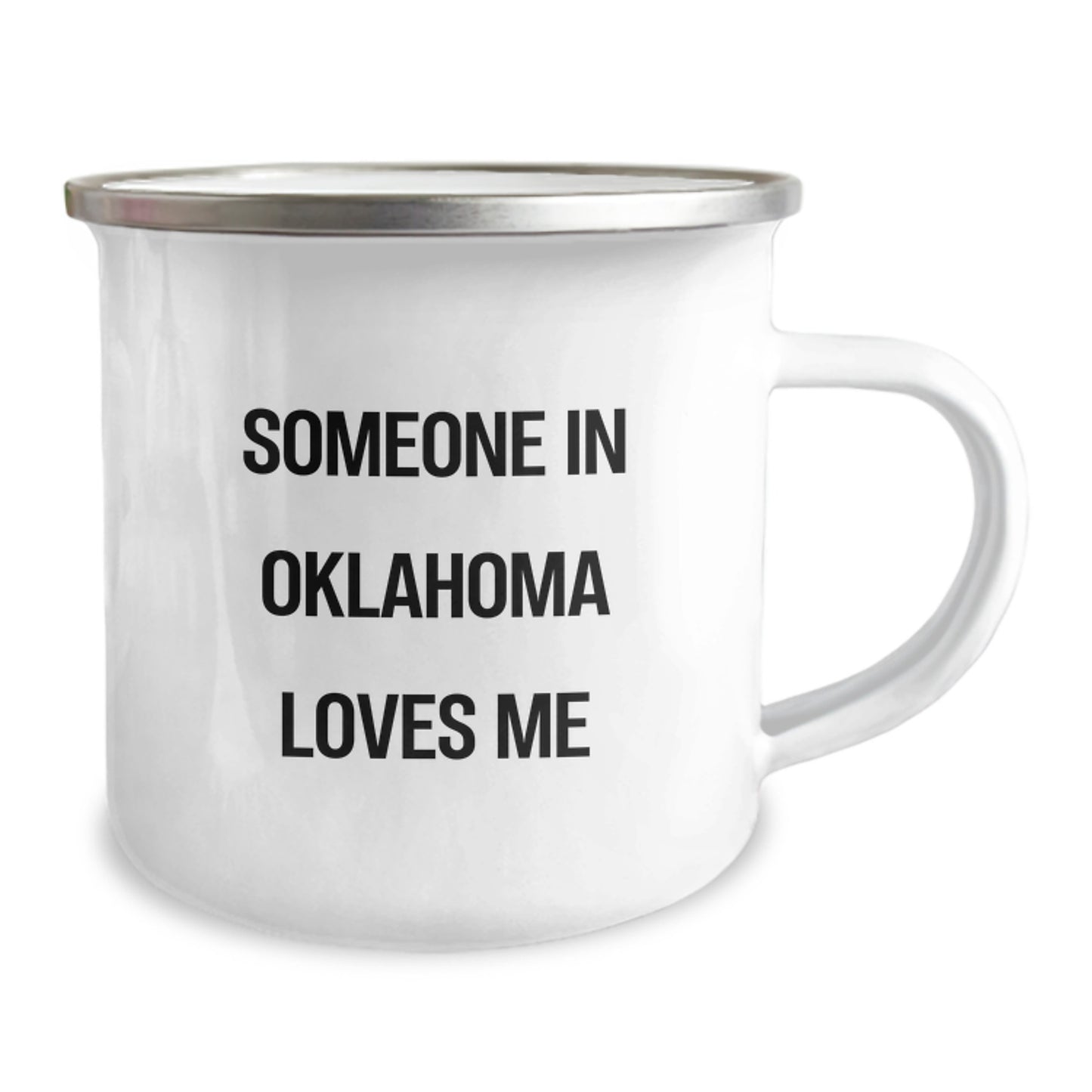 Funny Oklahoma Camping Mug for Someone In Oklahoma Loves Me, Gifts from Oklahoma Friends, Unique Birthday Unique Gifts for Him or Her - Image 2