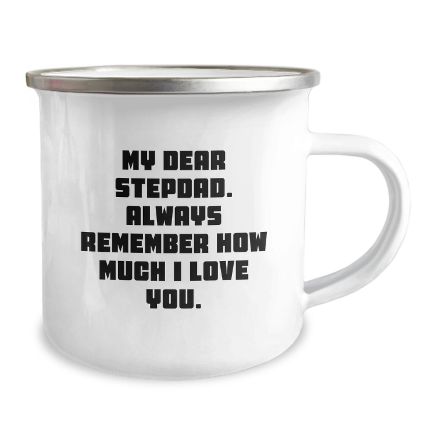 Funny Stepdad Gifts for Him, Camping Mug with 'My Dear Stepdad. Always Remember How Much I Love You.', Men's Unique Graduation Unique Gifts from Family - Image 2
