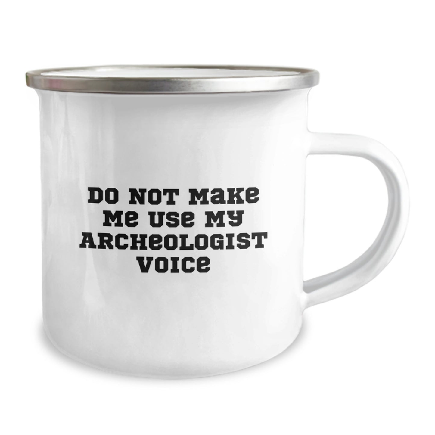 Archeologist Gifts from Mom - Funny Camping Mug for Archeologist Dad, Unique Mother's Day Unique Gift for Archeologist Family, 12 oz Stainless Steel Enamel Finish Mug - Image 2
