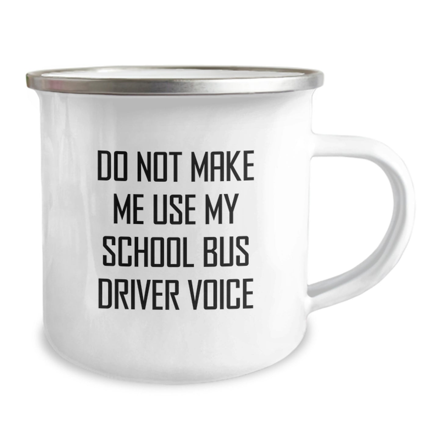 Funny School Bus Driver Gifts from Men for Mother's Day Camping Mug - Do Not Make Me Use My School Bus Driver Voice - Image 2