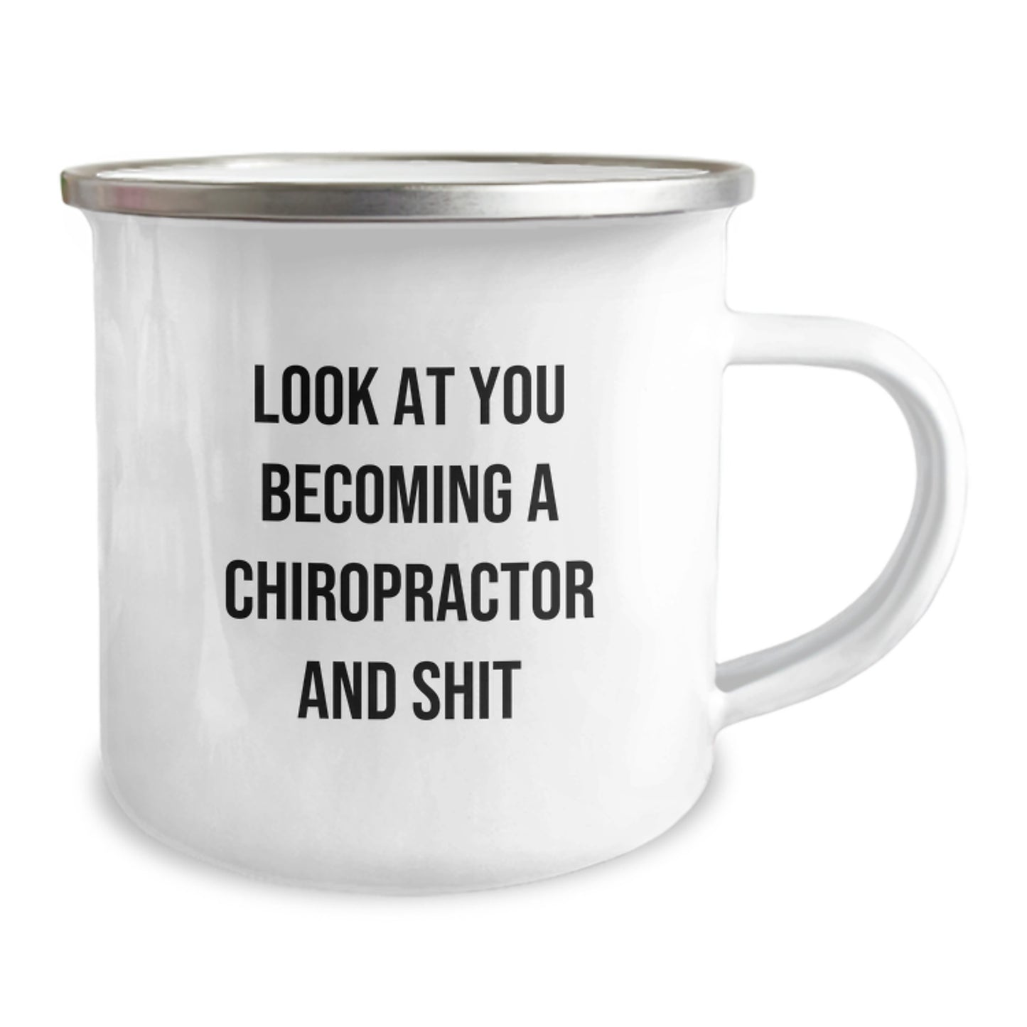 Funny Chiropractor Gifts from Friends, Unique Graduation Gifts for Men or Women with Chiropractor Camping Mug, Look At You Becoming A Chiropractor And Shit - Image 2