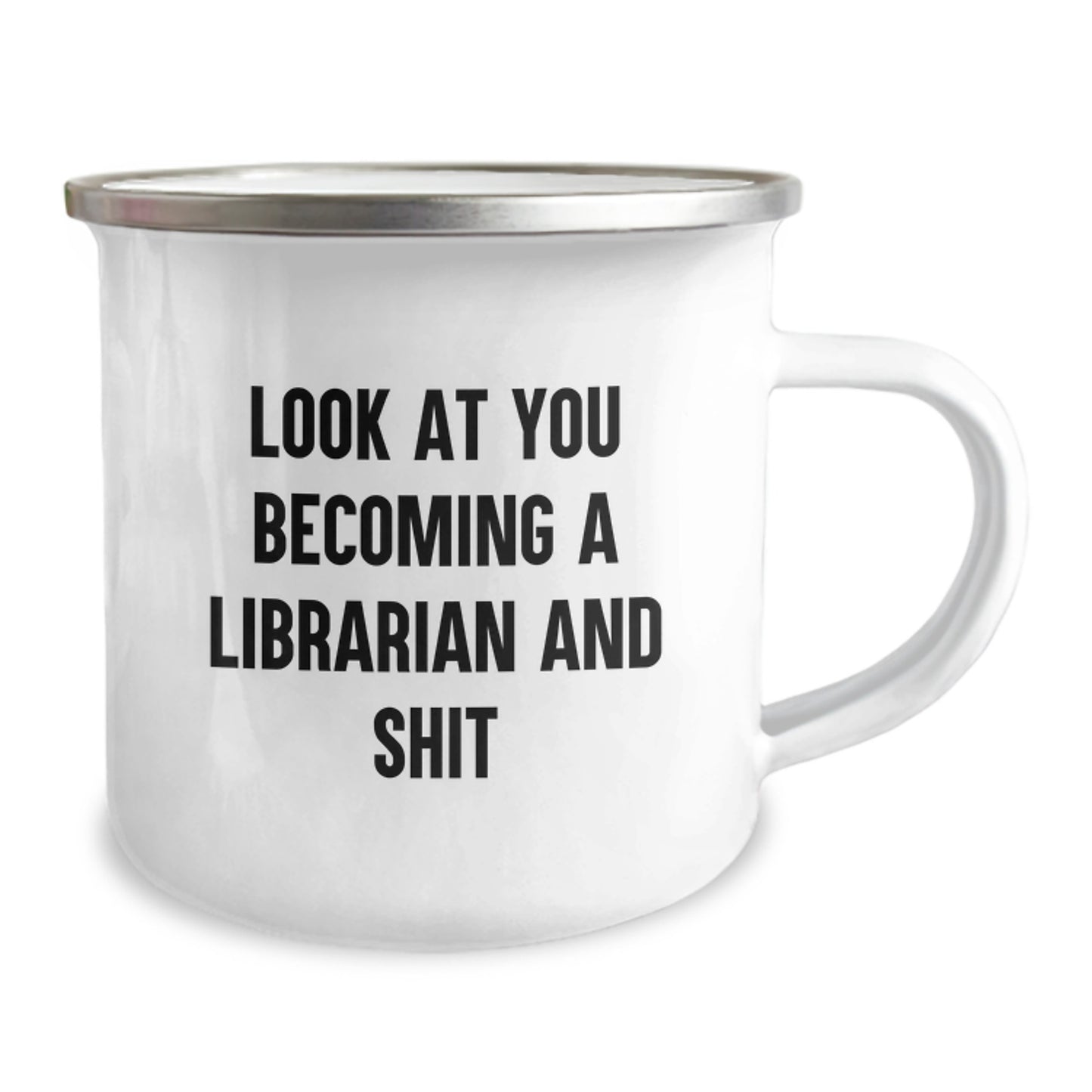 Funny Librarian Camping Mug Gifts from Friends and Family for Graduation Unique Occasions - 'Look At You Becoming A Librarian And Shit' Quote - Image 2