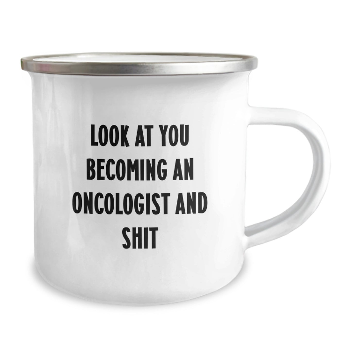 Oncologist Gifts, Funny Graduation Unique Gifts for Oncologist, Camping Mug with Look At You Becoming An Oncologist And 'Shit' - Image 2