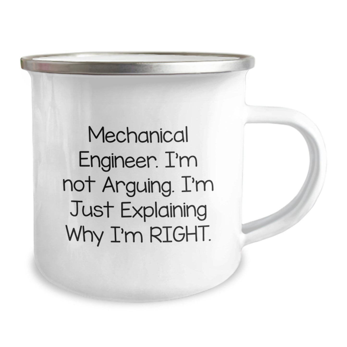 Funny Mechanical Engineer Gifts from Friends, Mother's Day Unique Gifts for Men, Mechanical Engineer Camping Mug with 'I'm Not Arguing. I'm Just Explaining Why I'm Right.' Quote - Image 2