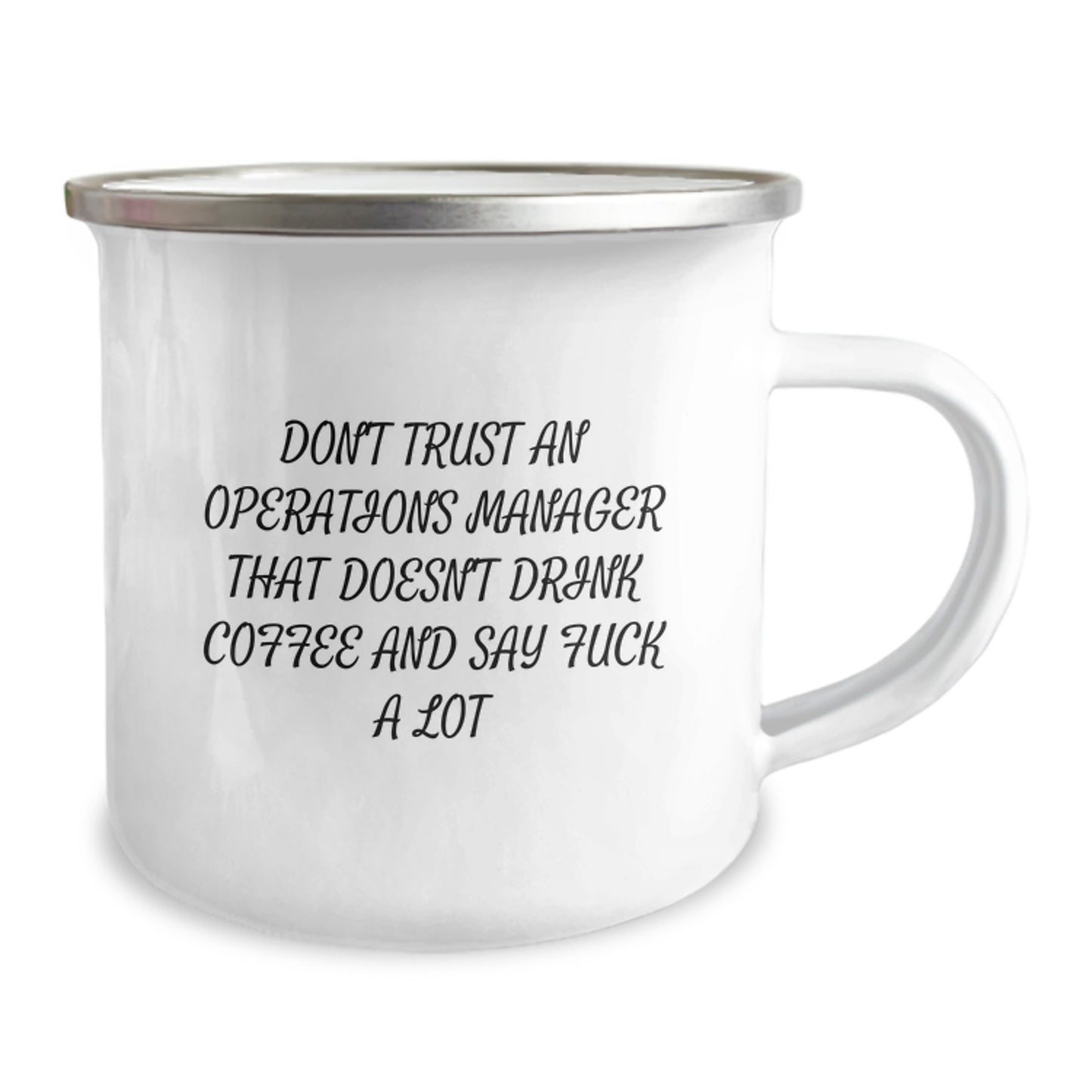 Funny Operations Manager Gifts from Friends, Unique for Operations Manager, Don't Trust An Operations Manager That Doesn't Drink Coffee And Say F--k A Lot, Camping Mug for Graduation - Image 2