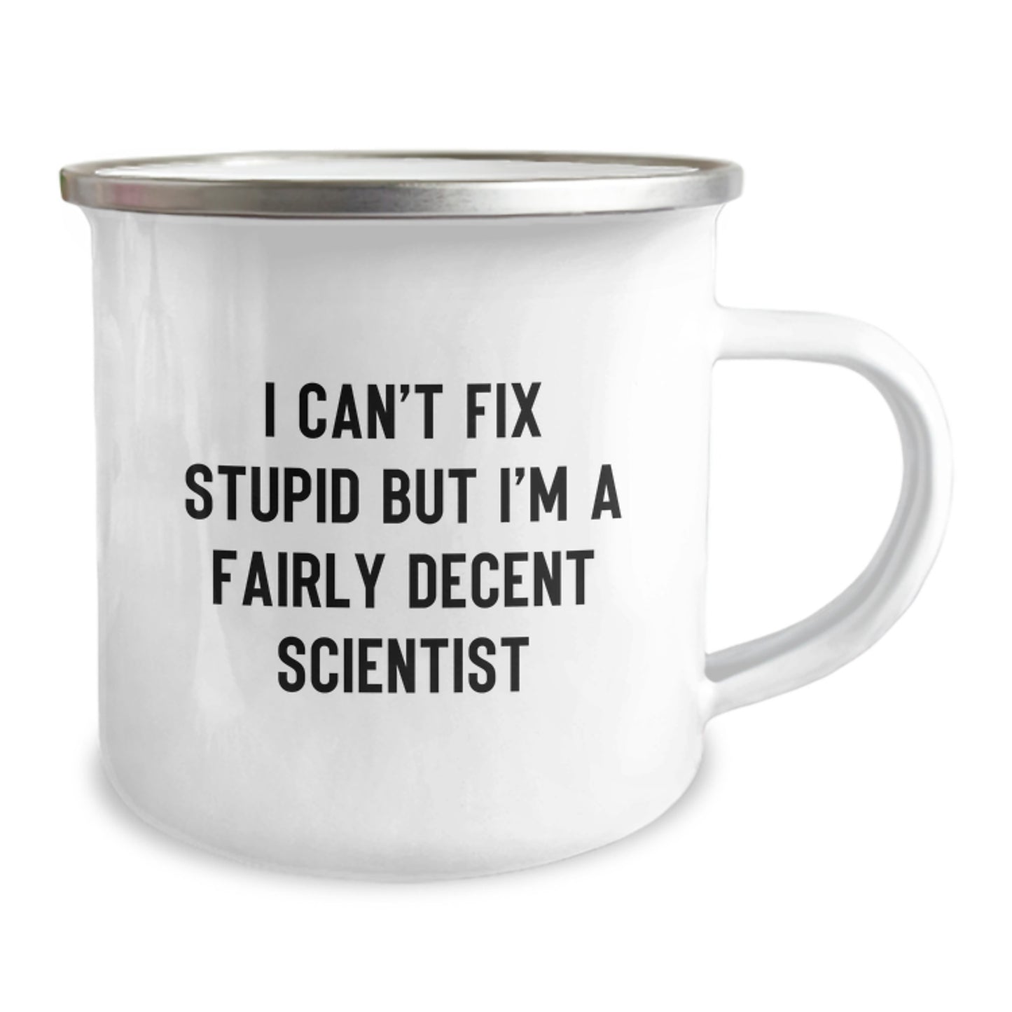 Funny Scientist Gifts from Friends - I Can't Fix Stupid But I'm A Decent Scientist Graduation Unique Gifts for Scientist Men - Image 2