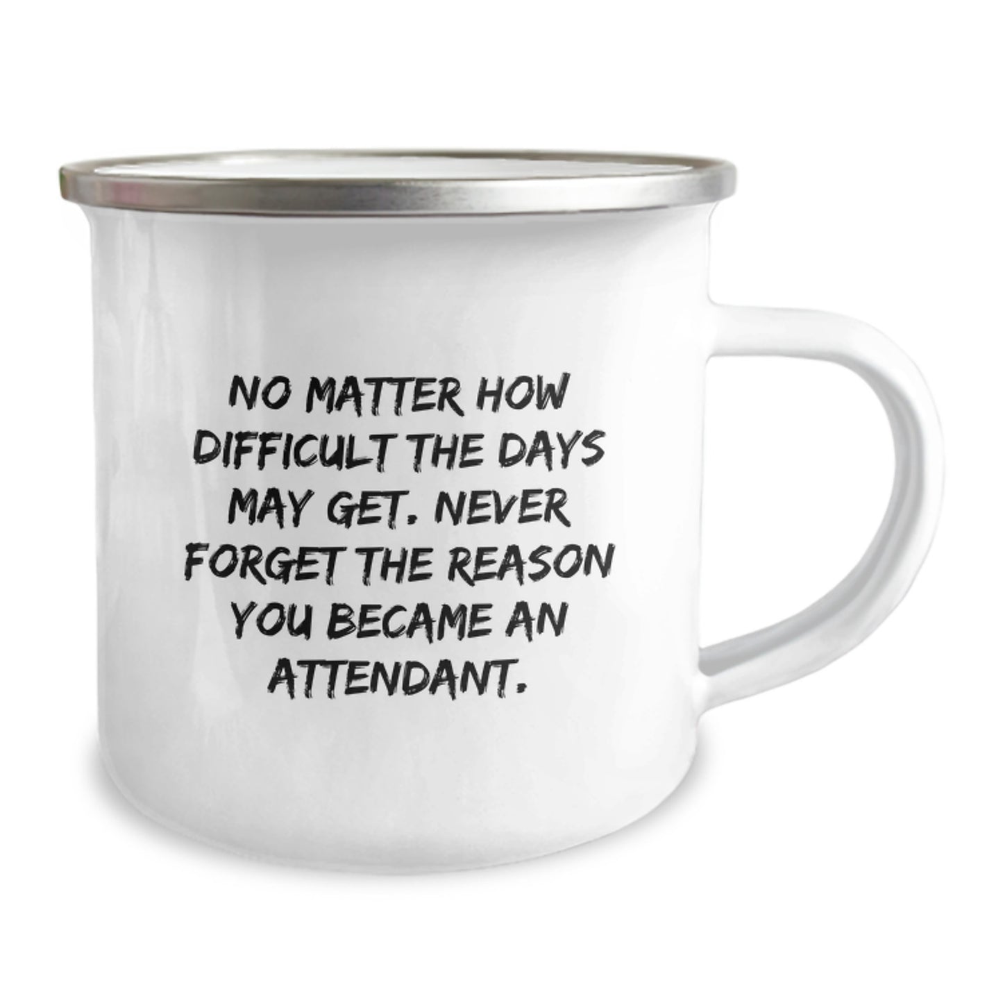 Gifts from Men to Their Attendant Friends, Funny Inspirational Camping Mug for Graduation, Never Forget the Reason You Became, Beautiful Stainless Steel Enamel Finish - Image 2