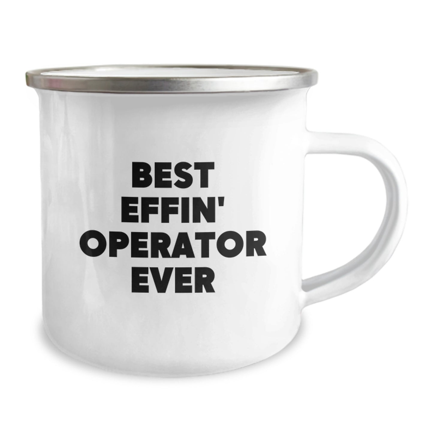 Operator Camping Mug, Best Effin' Operator Ever Funny Gift for Operator Friends and Family, Birthday Unique Gifts from Men to Operator, Operator Mug for Camping - Image 2