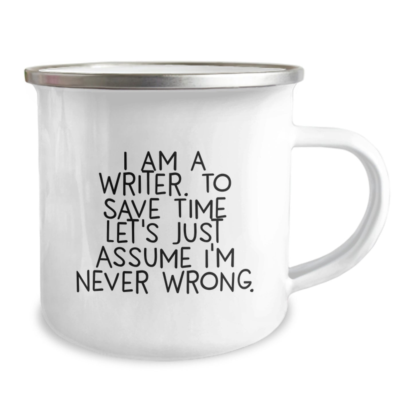 Writer Humor Gift Mug for Him or Her, Funny Camping Mug, I'm Never Wrong, Christmas Unique Gifts from Friends and Family - Image 2