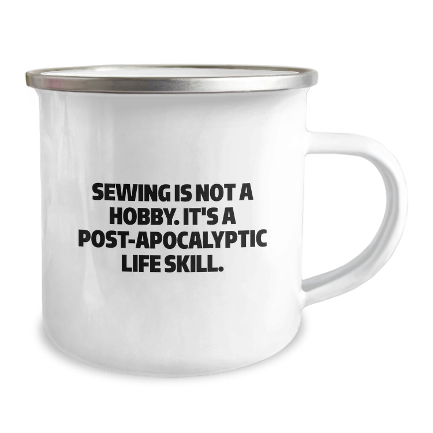 Funny Sewing Gifts for Birthday - 'Sewing Is Not A Hobby. It's A Post-apocalyptic Life Skill.' Camping Mugs from Friends, Best Women, Men, Family - Image 2