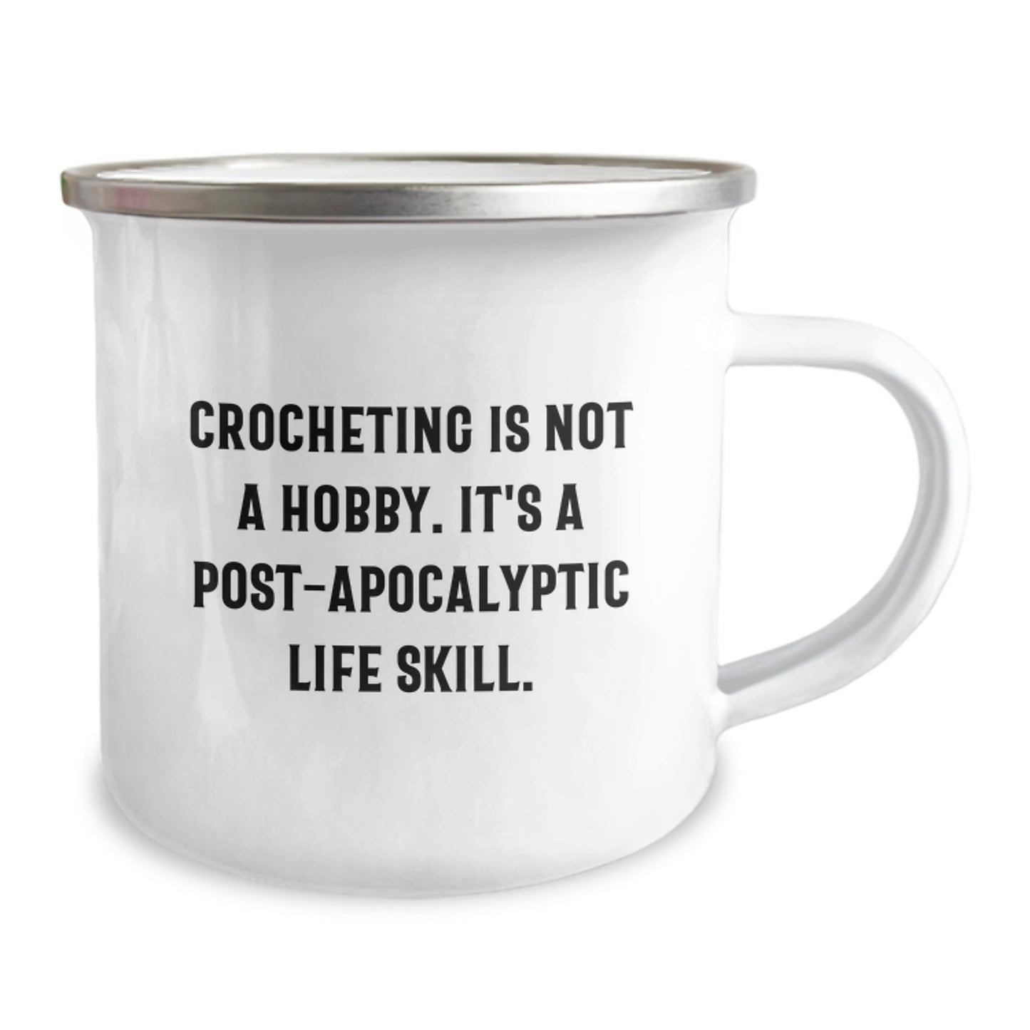Fun Crocheting Gifts for Men Women Friends Family - 'Crocheting Is Not A Hobby. It's A Post-apocalyptic Life Skill.' Christmas Unique Camping Mug - Image 2