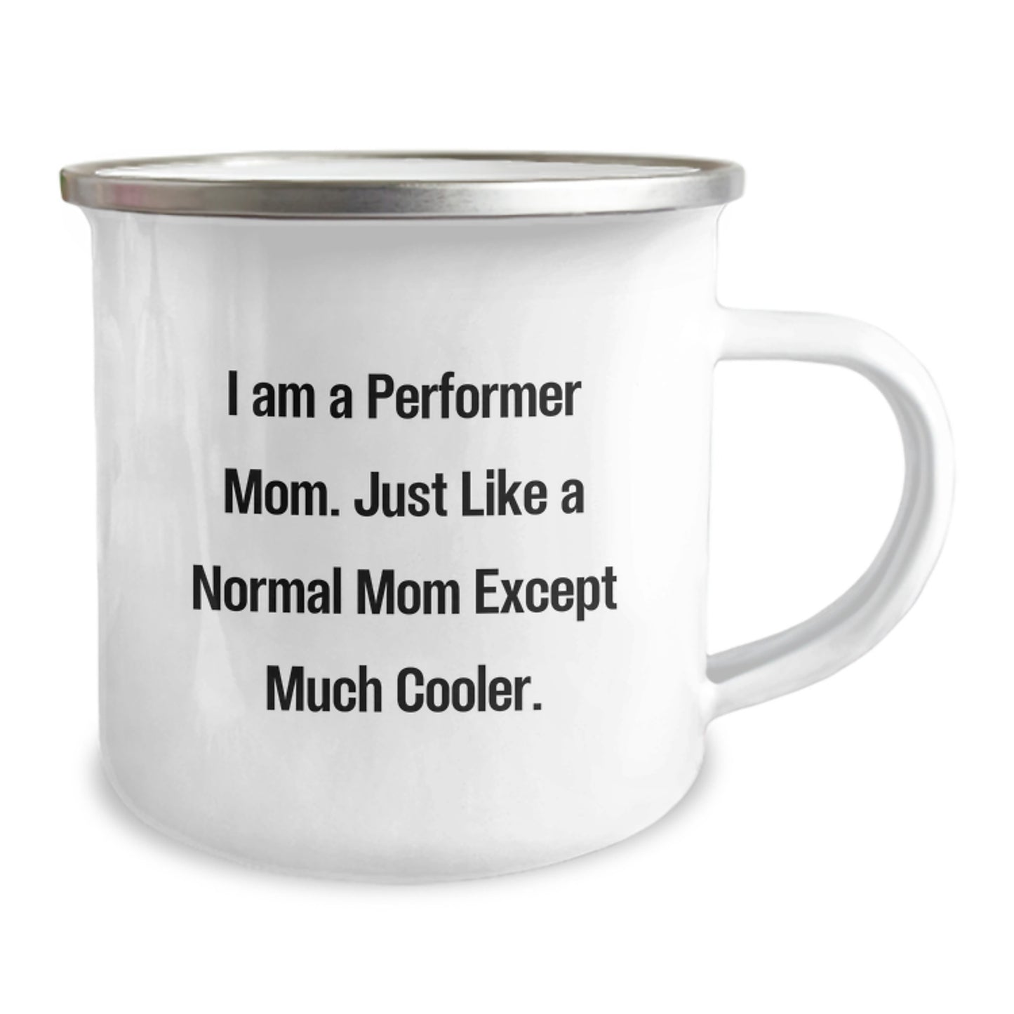 Funny Performer Mom Camping Mug Gifts from Friends, Unique Christmas Unique Gifts for Performer Women, Stainless Steel Coffee Mug - Image 2