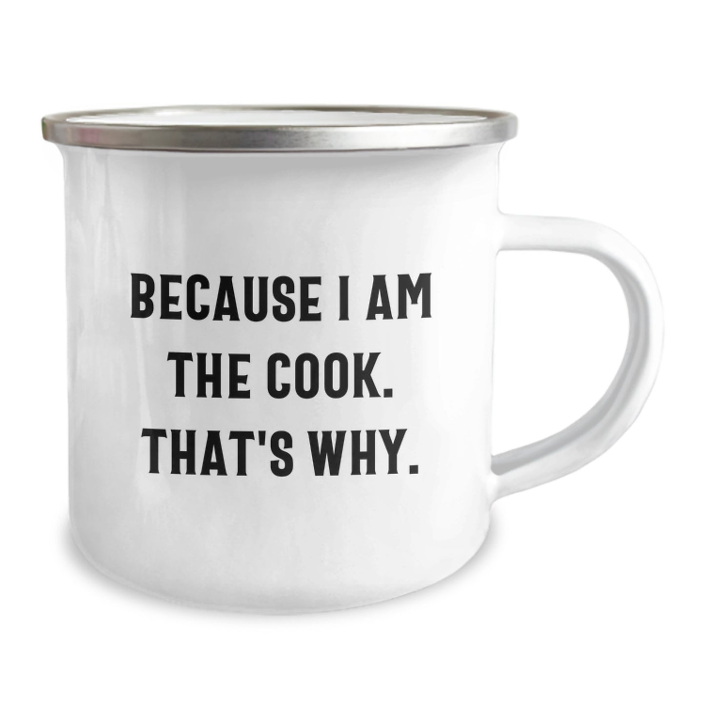 Funny Camping Mug for Cooks, Gifts from Family to Cook, Birthday Unique Gifts for Him, Because I Am The Cook That's Why - Image 2