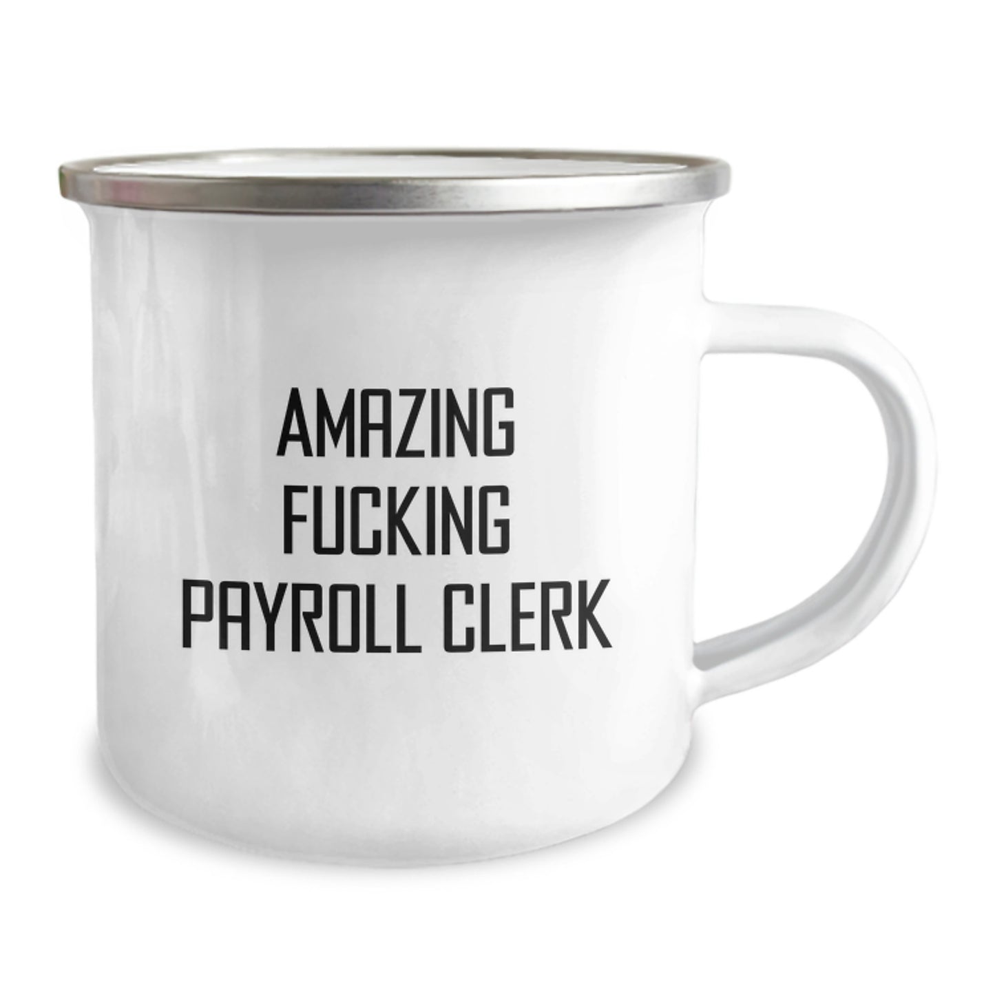 Funny Payroll Clerk Gifts from Friends - Christmas Unique Payroll Clerk Mugs with Amazing Quote, Perfect for Camping Mug Enthusiasts and Payroll Clerk - Image 2