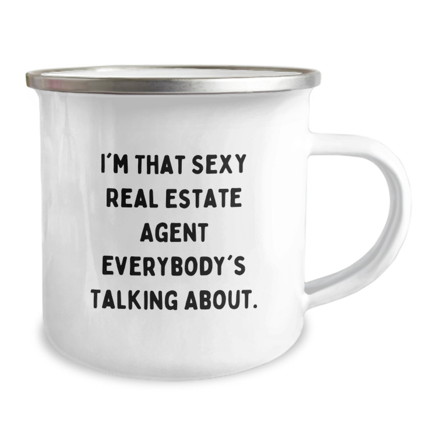 Funny Real Estate Agent Gifts for Men, Women, Coworkers, Family from Friends - I'm That Sexy Real Estate Agent Everybody's Talking About. Christmas Unique Camping Mug - Image 2
