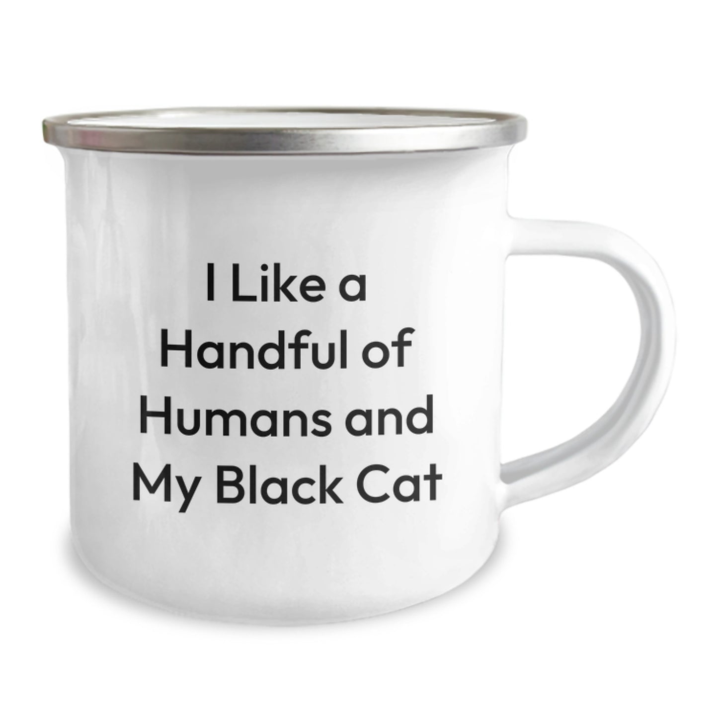 Funny Black Cat Camping Mug Gifts from Men to Friends and Family at Christmas Time - 'I Like A Handful Of Humans And My Black Cat' Quote - Image 2