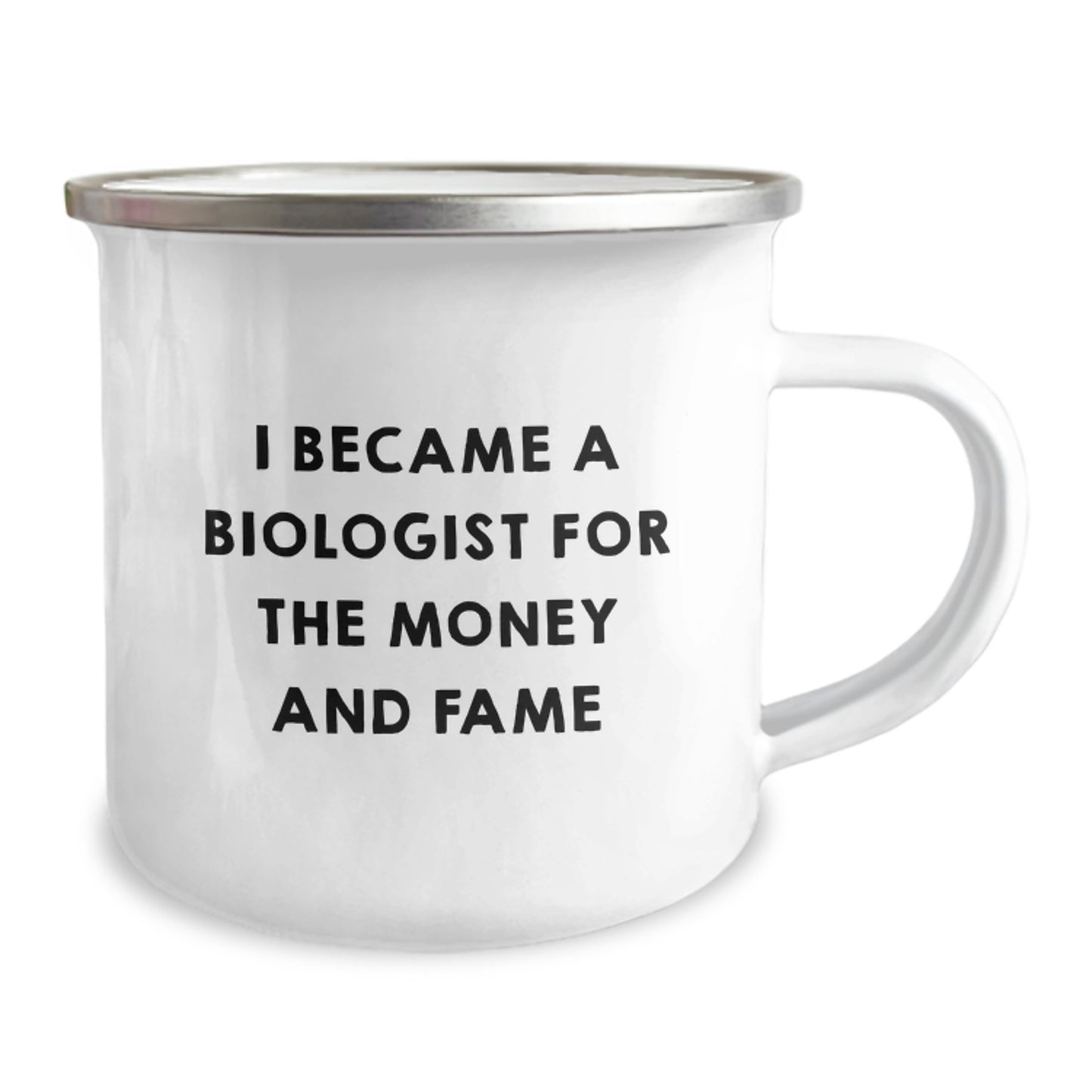 Funny Biologist Gifts for Him - 'I Became A Biologist For The Money And Fame' Camping Mug, Unique Christmas Memorable Presents from Friends to Biologist Men - Image 2