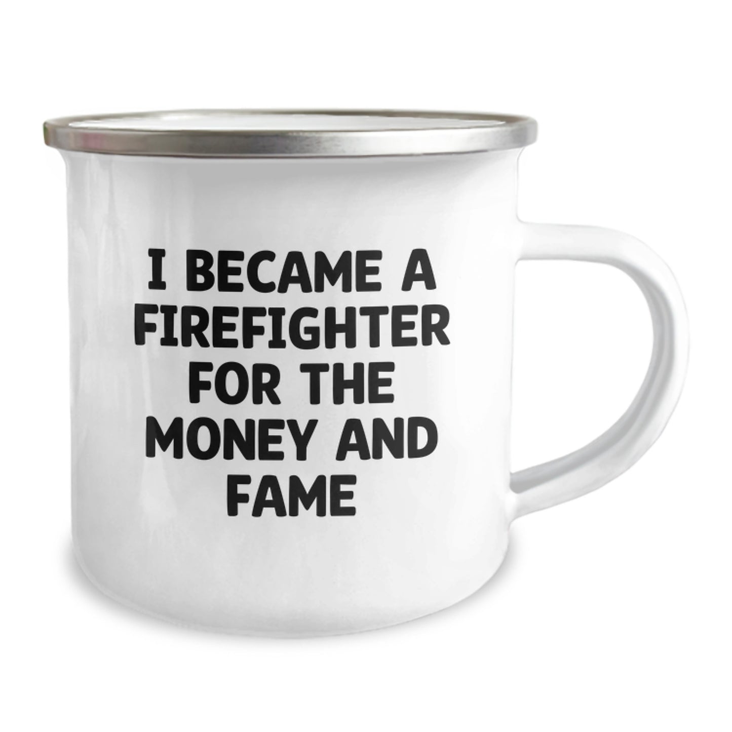 Funny Firefighter Gifts for Men - Camping Mug Inspired by 'I Became A Firefighter For The Money And Fame' - Christmas Unique Gifts from Friends to Family - Image 2