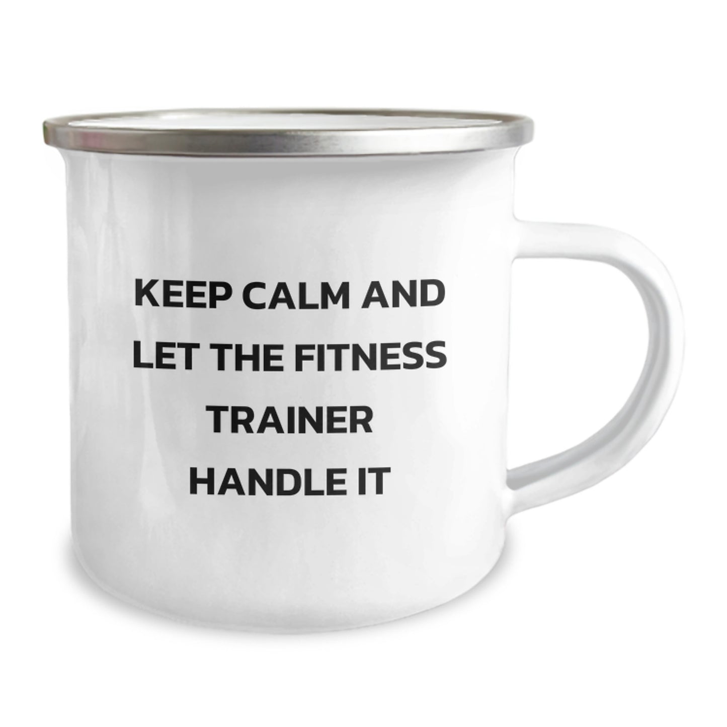 Gifts from Friends to Fitness Trainer Christmas Unique Mugs - Funny Keep Calm And Let The Fitness Trainer Handle It Camping Mug - Image 2