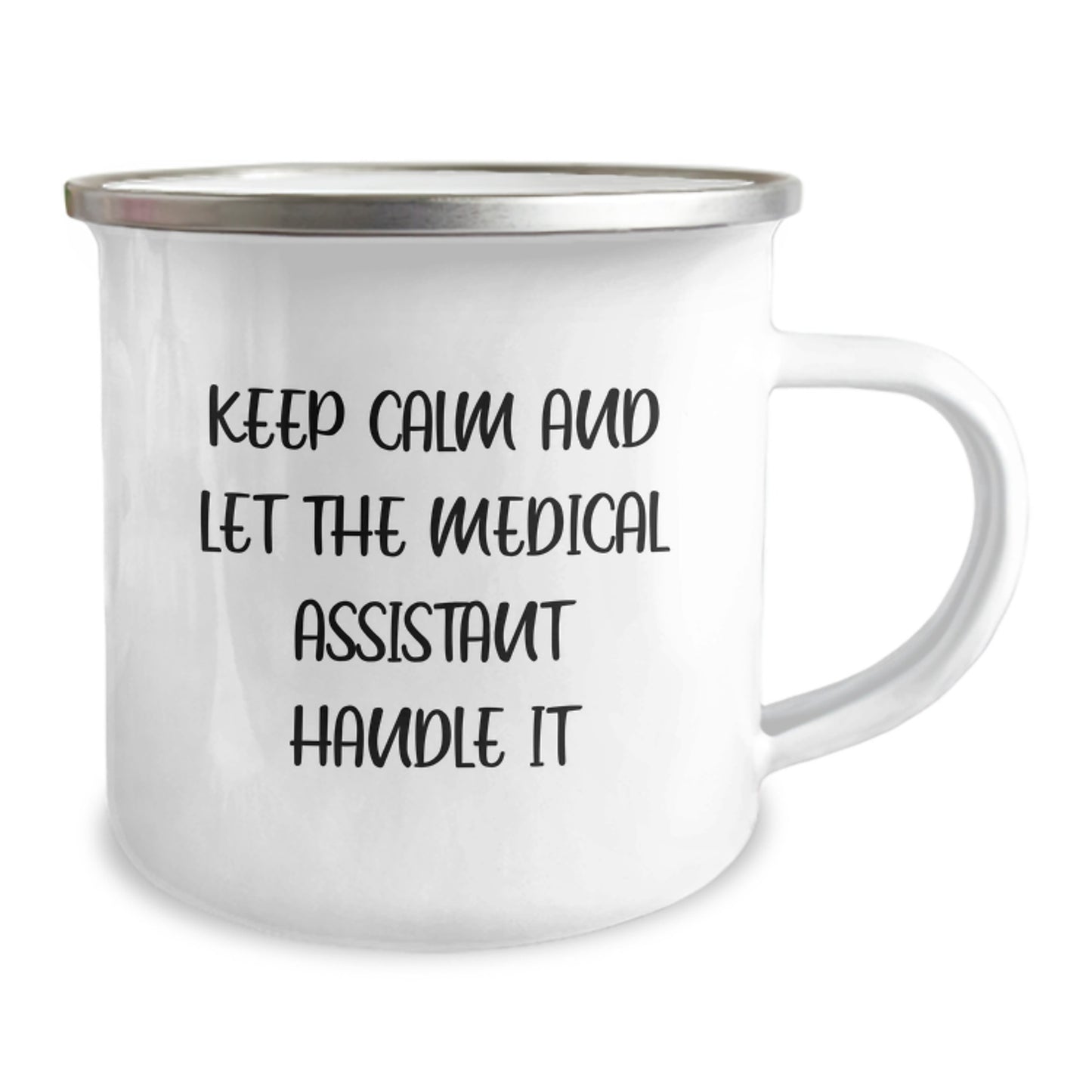 Funny Medical Assistant Gifts for Men - Keep Calm And Let The Medical Assistant Handle It Camping Mug, Christmas Unique Gifts from Friends - Image 2
